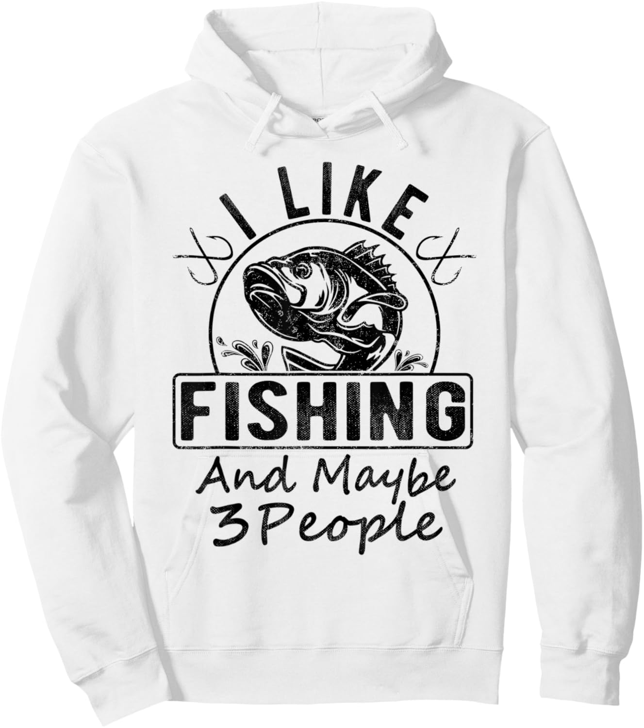 I Like Fishing & Maybe 3 People Funny Fishing Saying Graphic Hoodie - Hoodie | White