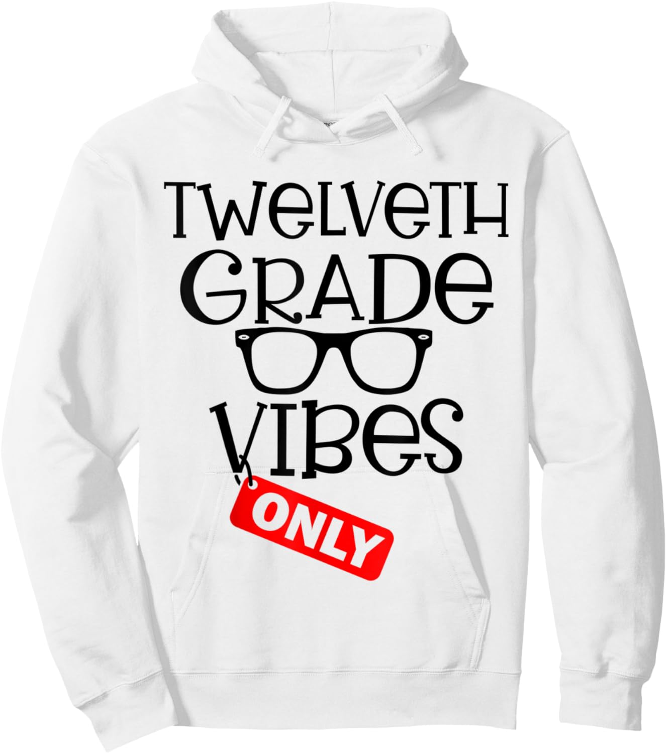 Welcome Back To School 12th Grade Vibes Only Cute Hoodie - Hoodie | White