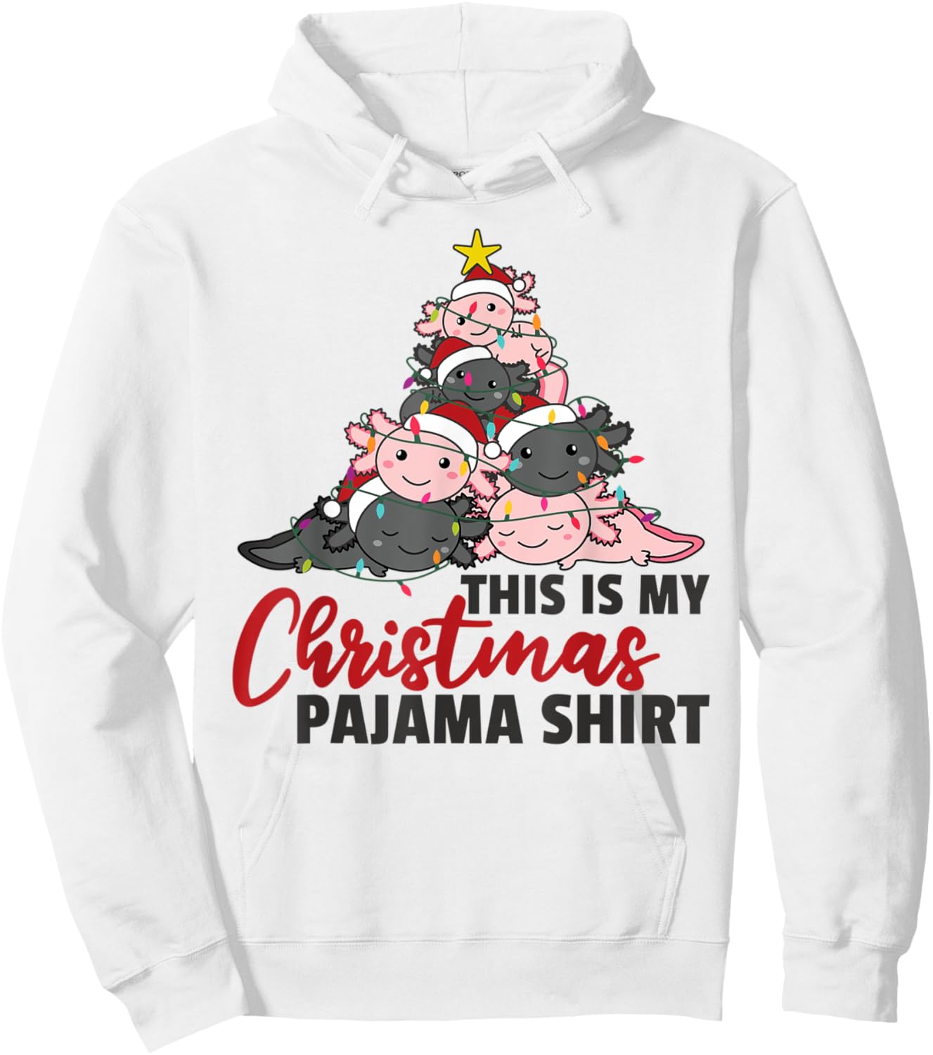 Axolotl Christmas Tree Axolotls this is my Christmas Pajama Hoodie - Hoodie | White