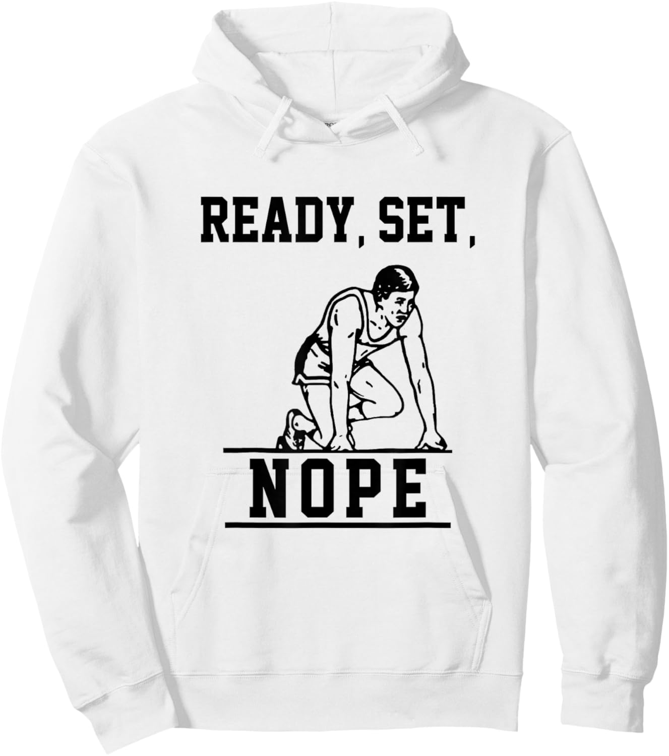 Funny Ready Set Nope Hoodie - Hoodie | White