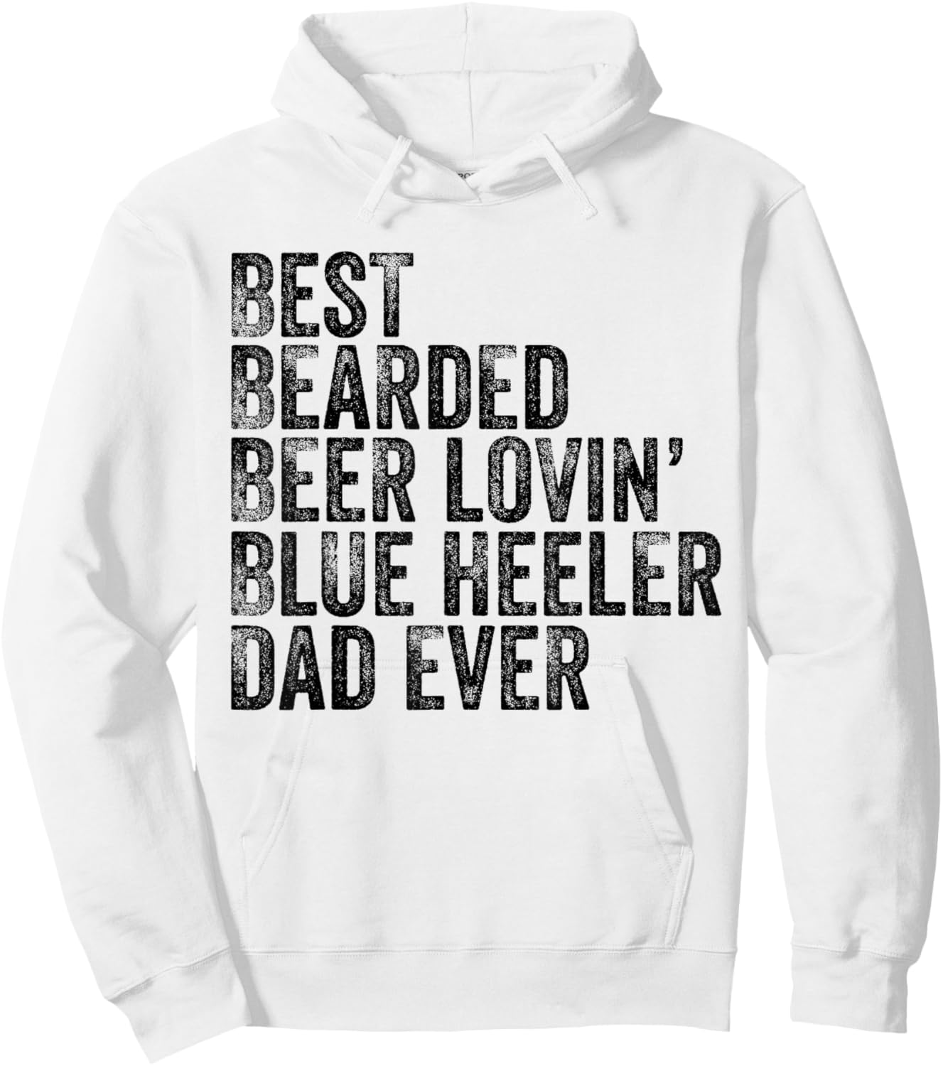 Best Bearded Beer Lovin Blue Heeler Dad Pet Lover Dog Owner Hoodie - Hoodie | White