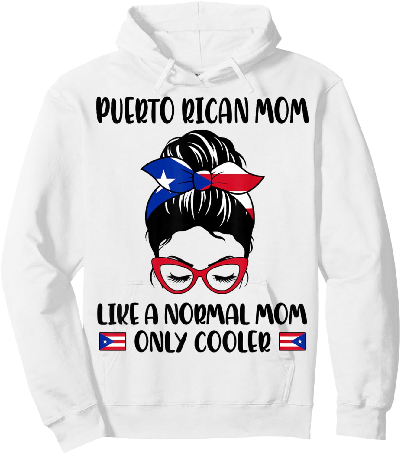 Puerto Rican Mom Like A Normal Mom Only Cooler Mother's Day Hoodie - Hoodie | White