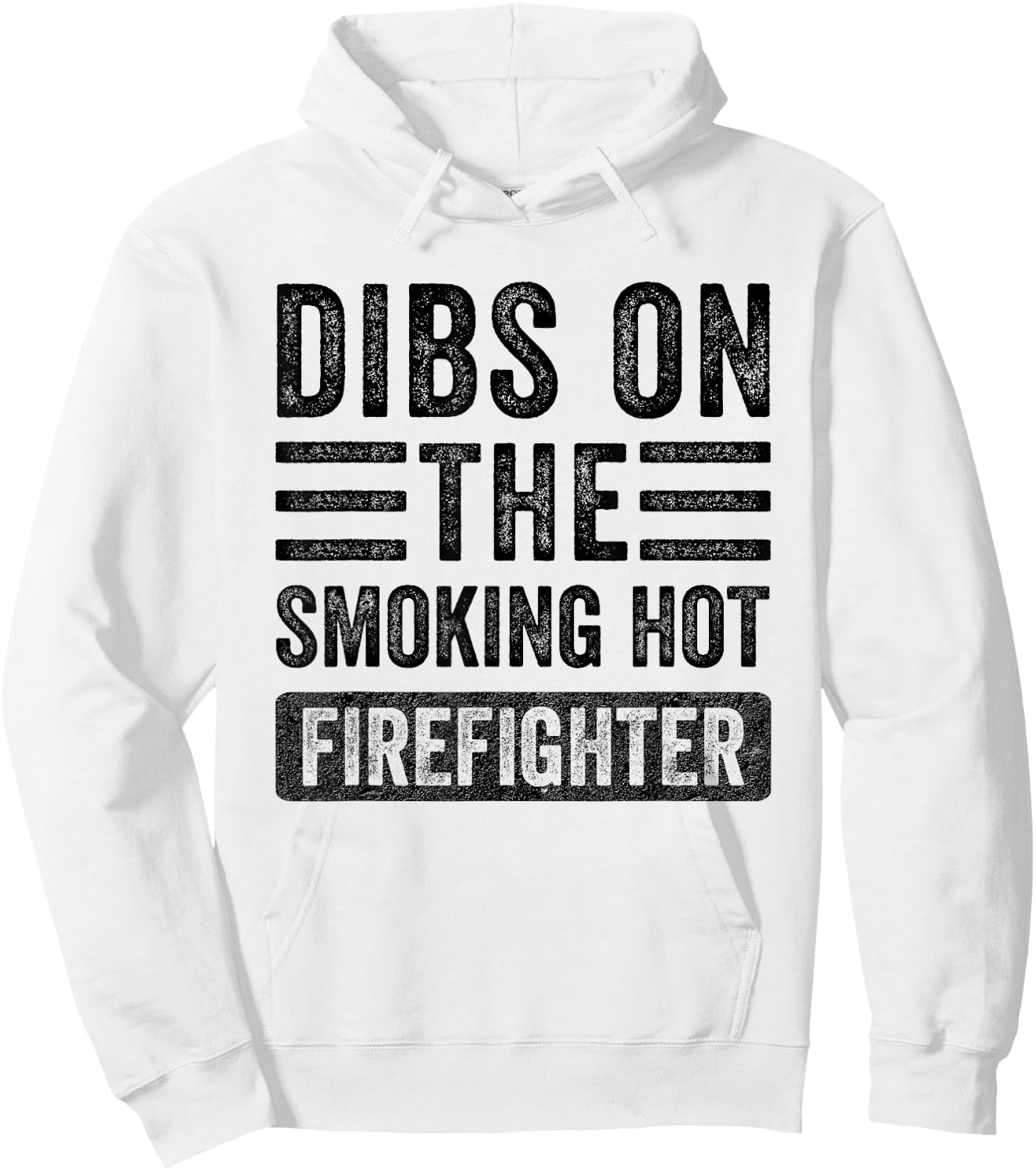 Dibs on The Smoking Hot Firefighter Funny Wife Girlfriend Hoodie - Hoodie | White