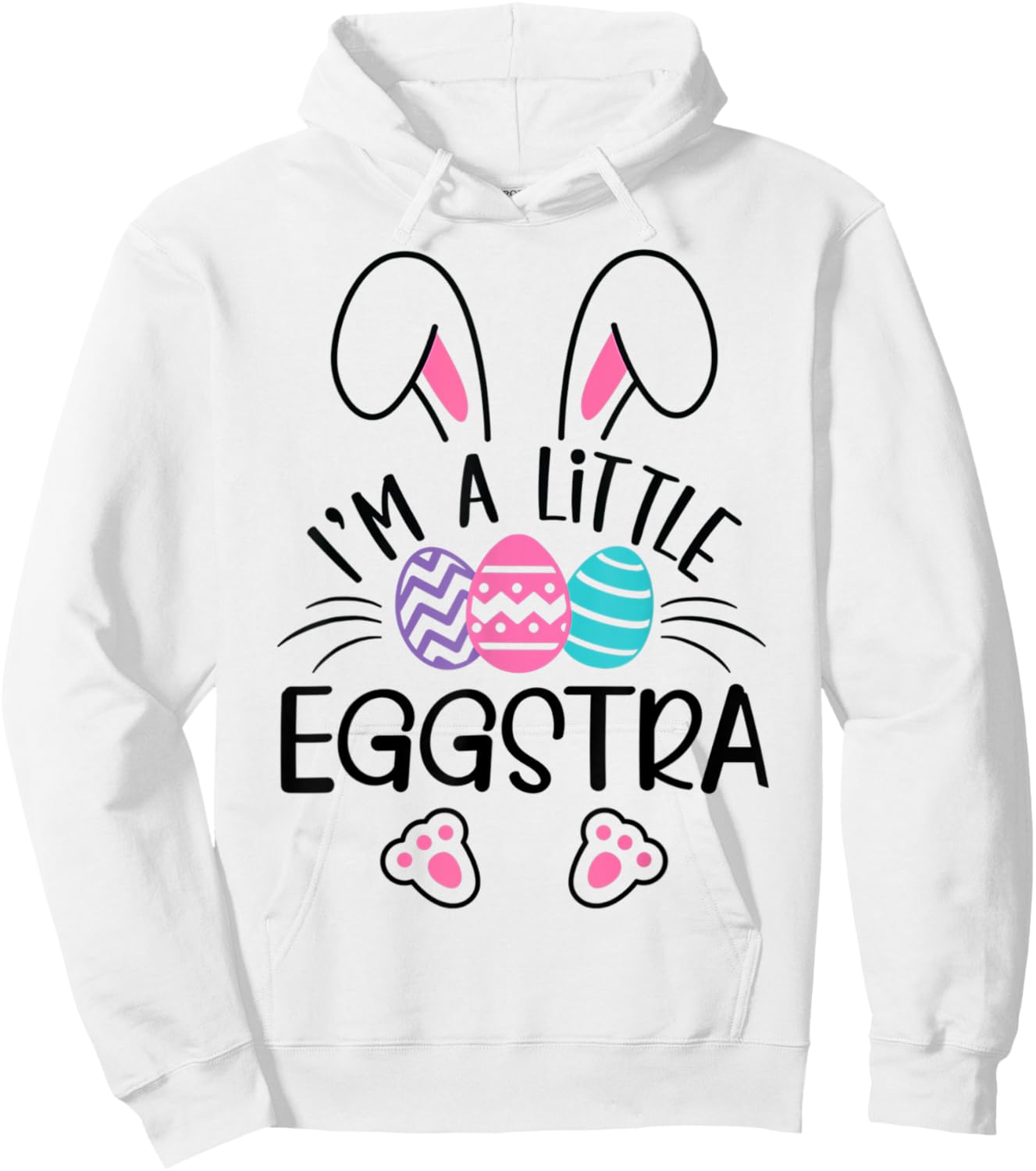 I’m A Little Eggstra Funny Easter Bunny Cute Kids Toddler Hoodie - Hoodie | White