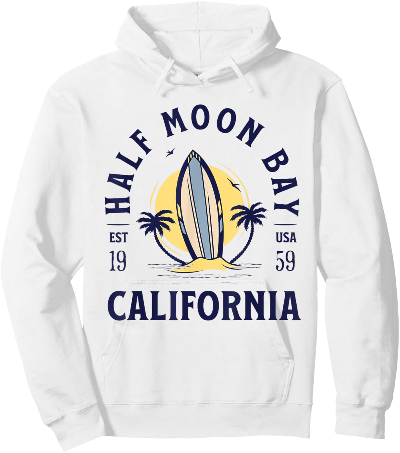 Half Moon Bay California Beach Surf Summer Vacation Vintage Men Women Kids Hoodie - Hoodie | White