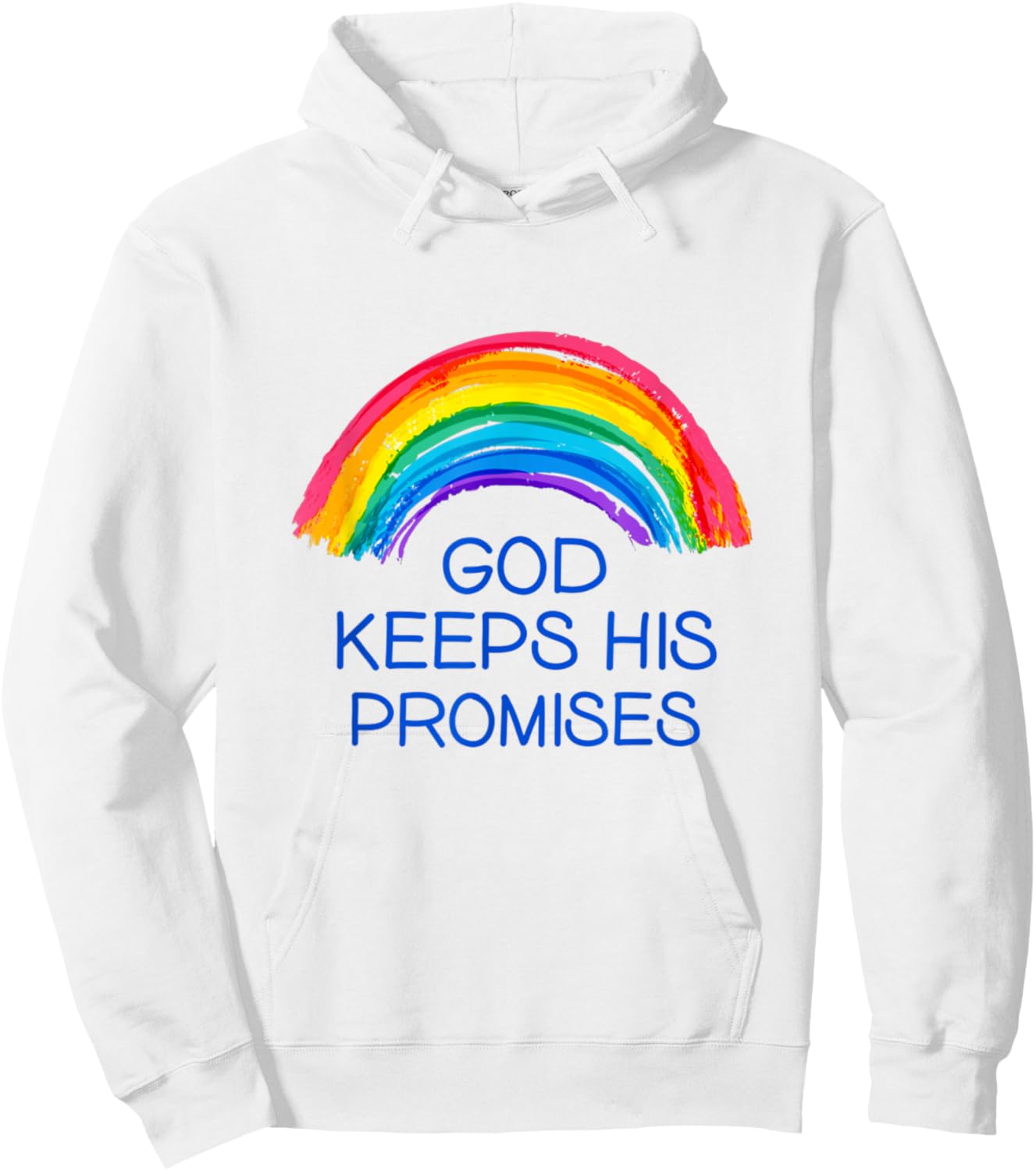 God Keeps His Promises Rainbow Colors faith And Trust In God Hoodie - Hoodie | White