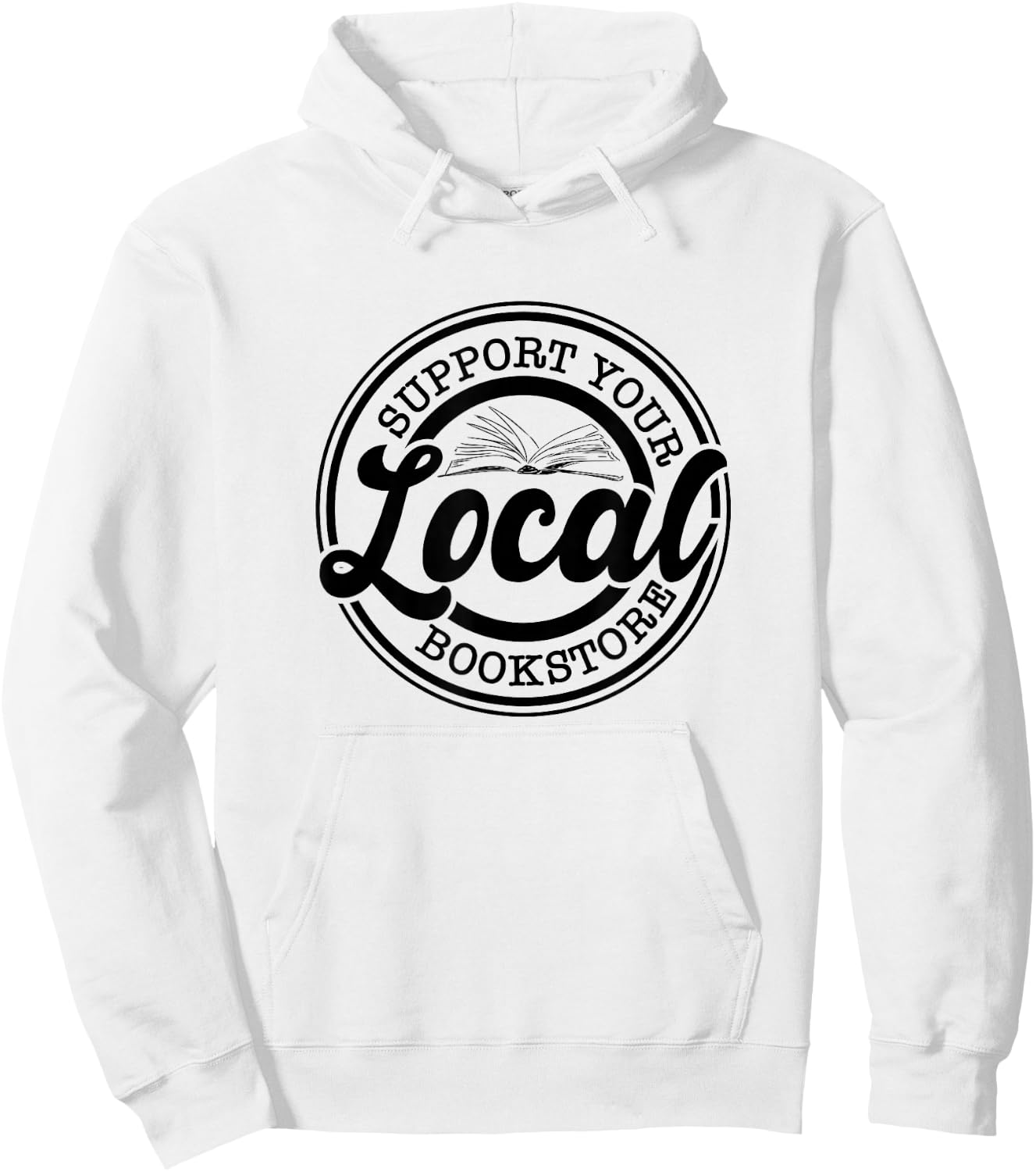 Support Your Local Bookstore, Bookstore Owner Hoodie - Hoodie | White