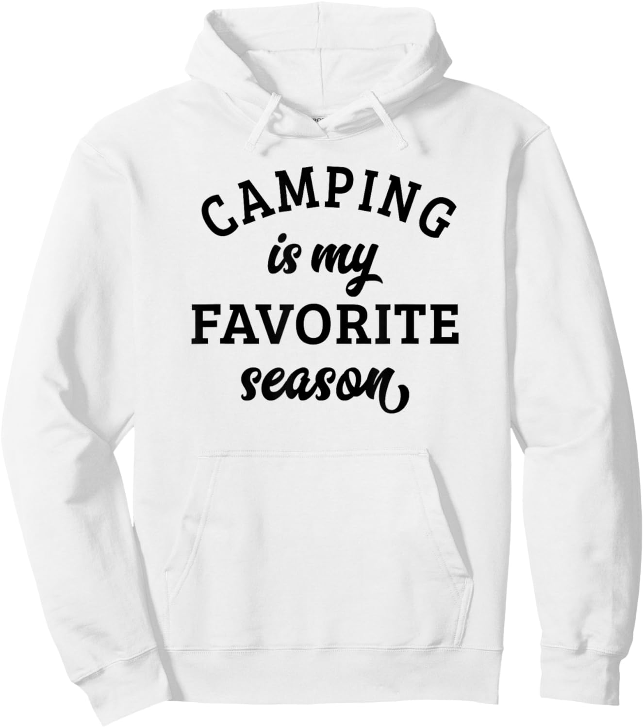 Camping Is My Favorite Season Camping Lover Hoodie - Hoodie | White