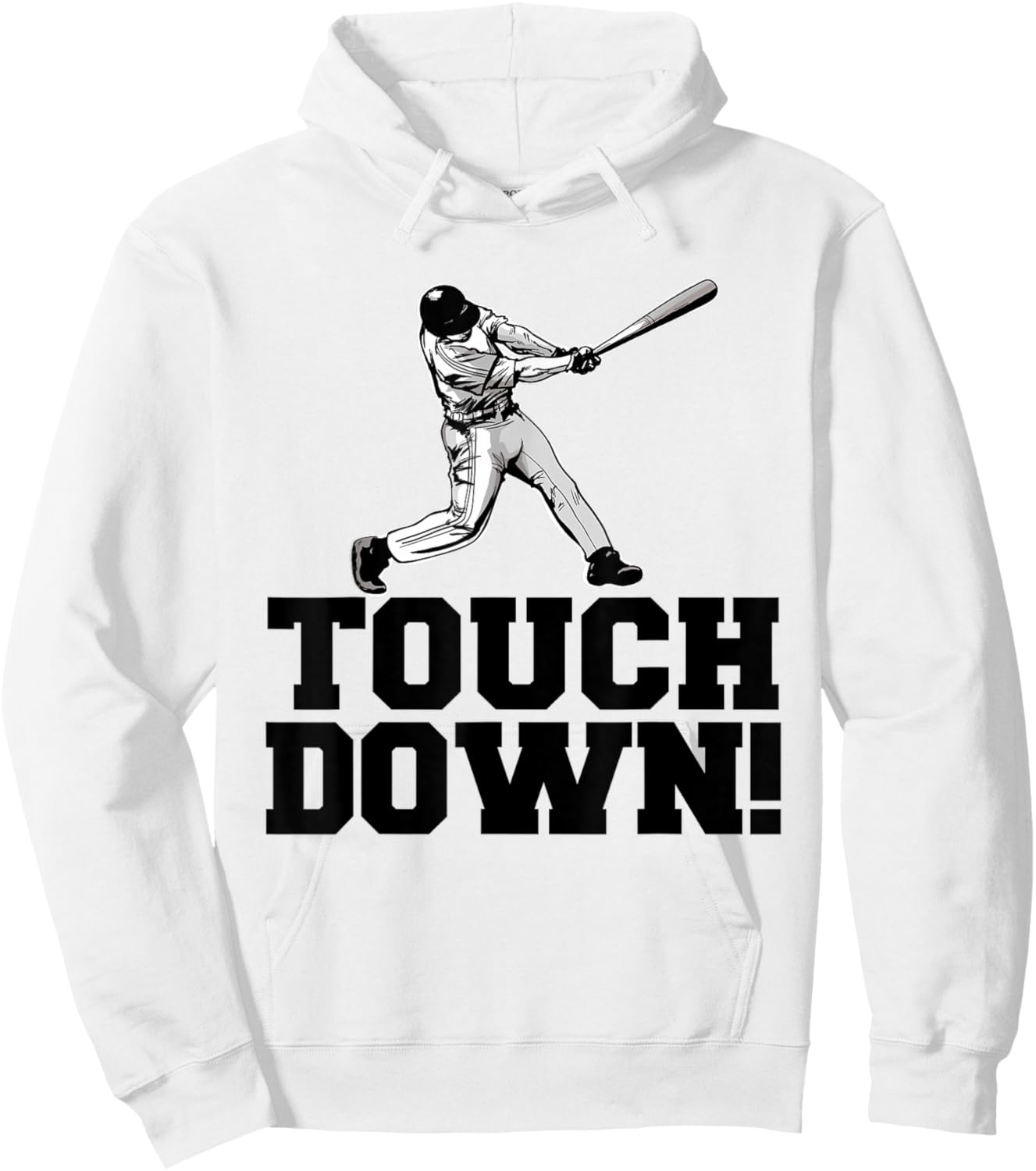 Baseball Touchdown funny Sarcastic Baseball Touchdown Hoodie - Hoodie | White