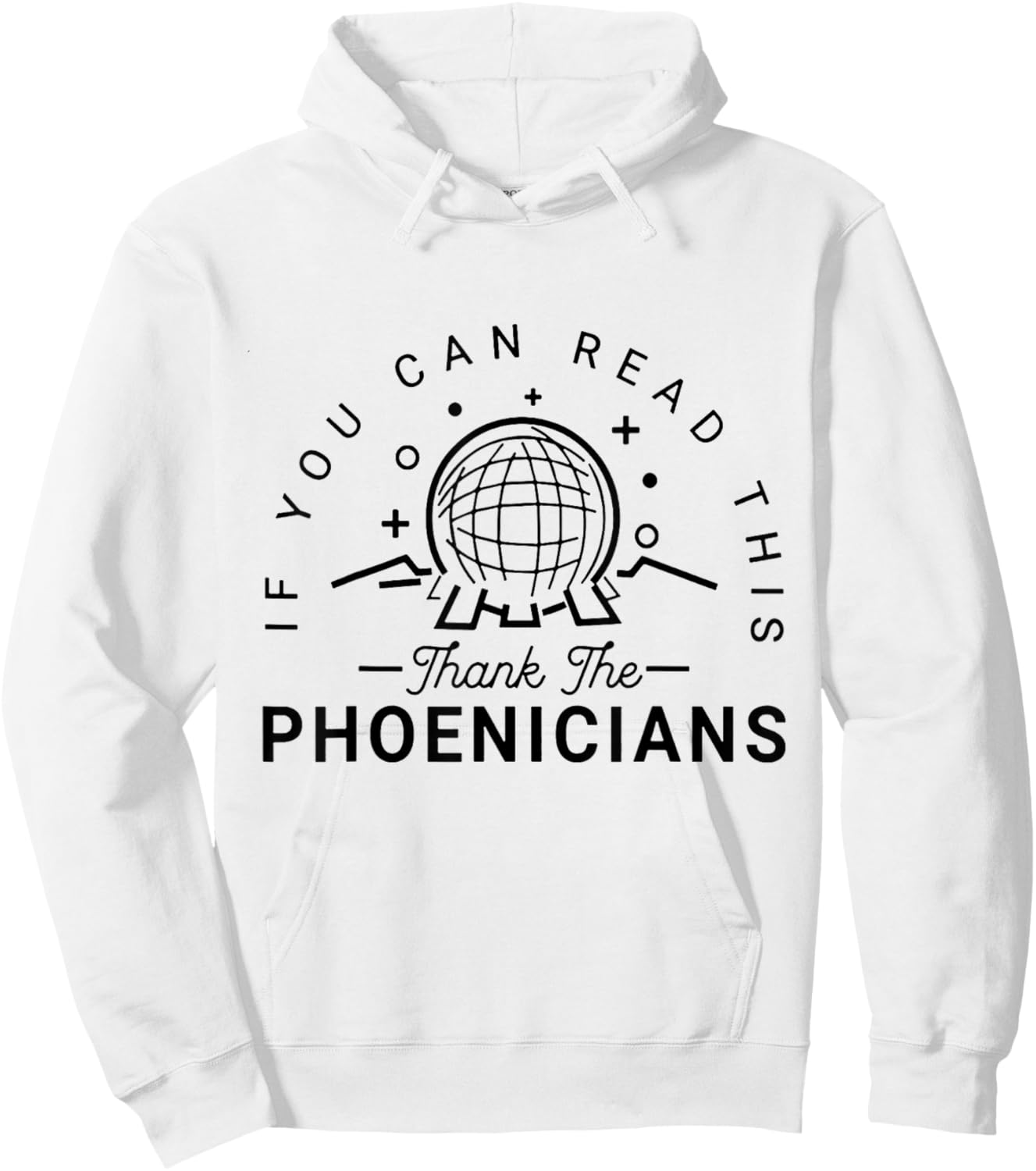 If You Can Read This Thank The Phoenicians Hoodie - Hoodie | White