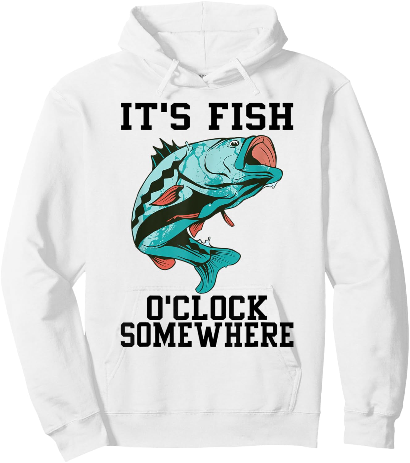 Funny Fishing It's Fish O'clock Somewhere Cool Fisherman Dad Hoodie - Hoodie | White