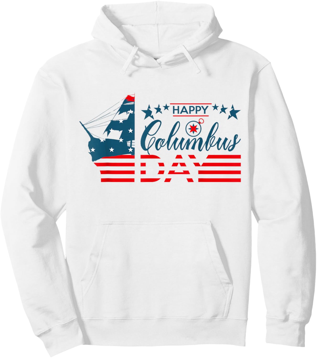 Happy Columbus Day, Columbus Day Design Hoodie - Hoodie | White