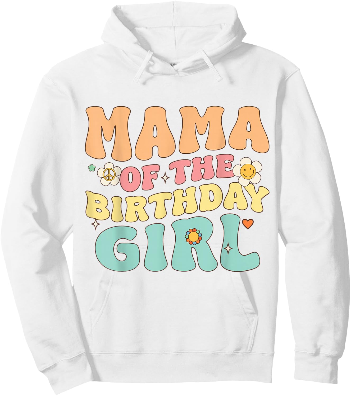 Mama of The Birthday Girl Retro Groovy Themed Aesthetic Hoodie - Hoodie | White