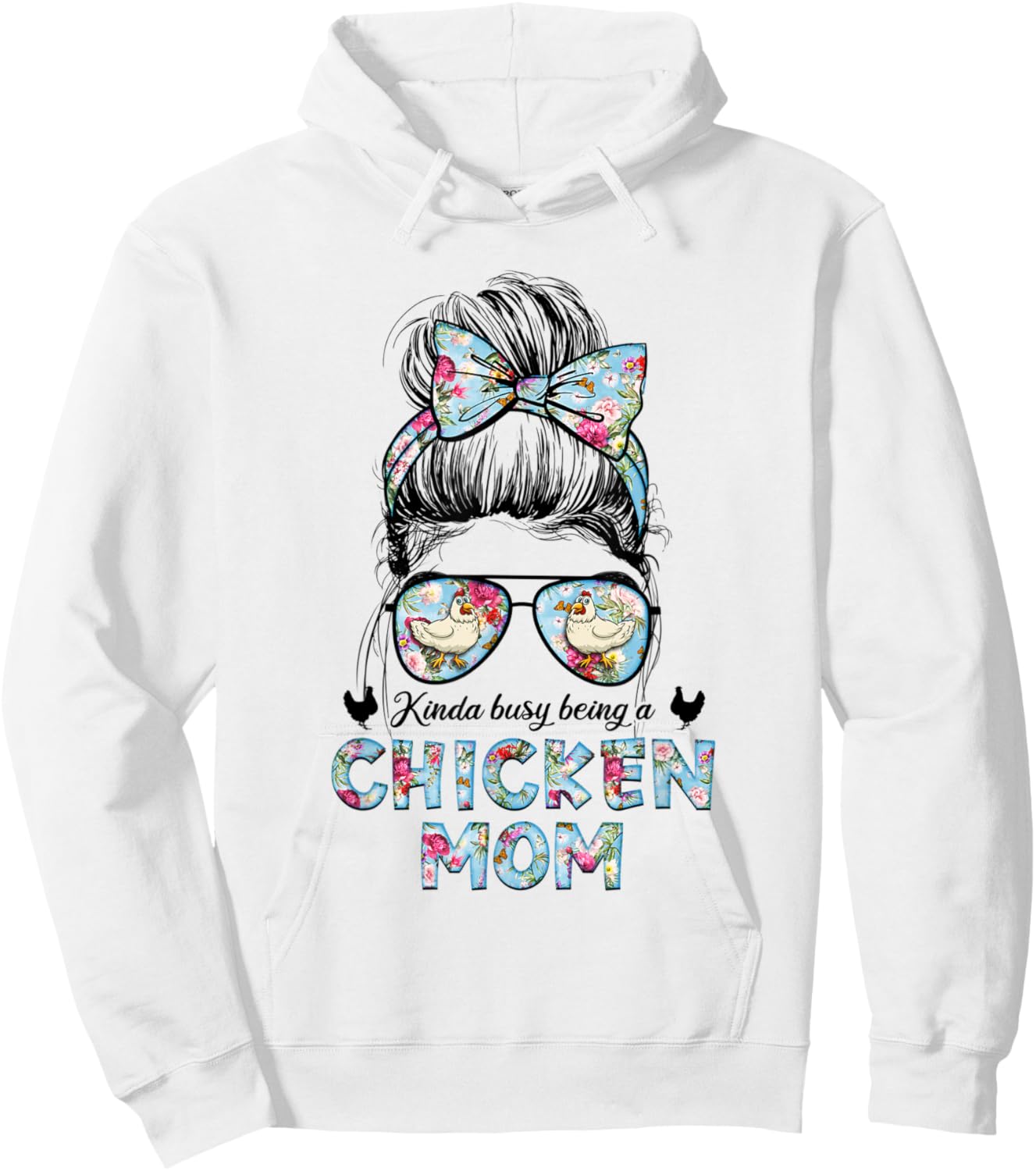 Kinda Busy Being A Chicken Mom New Mom Mother's Day Hoodie - Hoodie | White