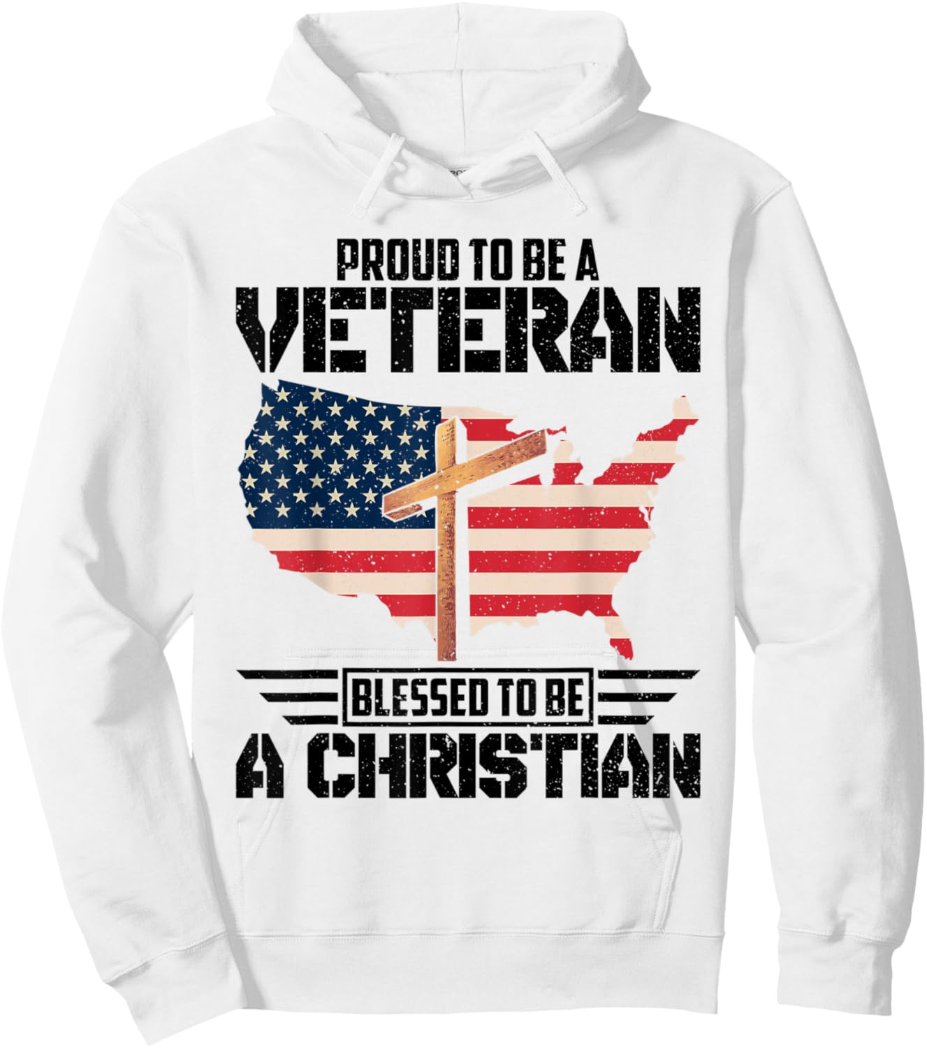 Proud To Be A Veteran Blessed To Be A Christian Hoodie - Hoodie | White