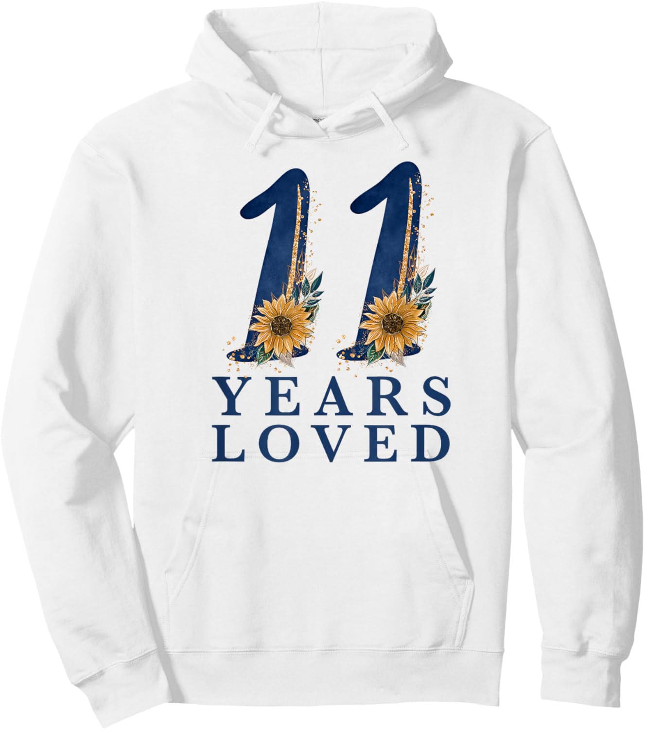 11 Year Old | 11th Birthday for Girls | 11 Years Loved Hoodie - Hoodie | White