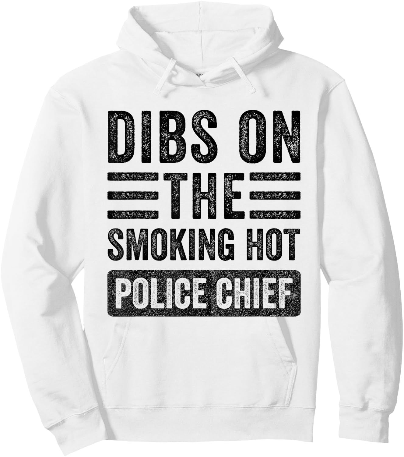 Dibs on The Smoking Hot Police Chief Funny Wife Girlfriend Hoodie - Hoodie | White