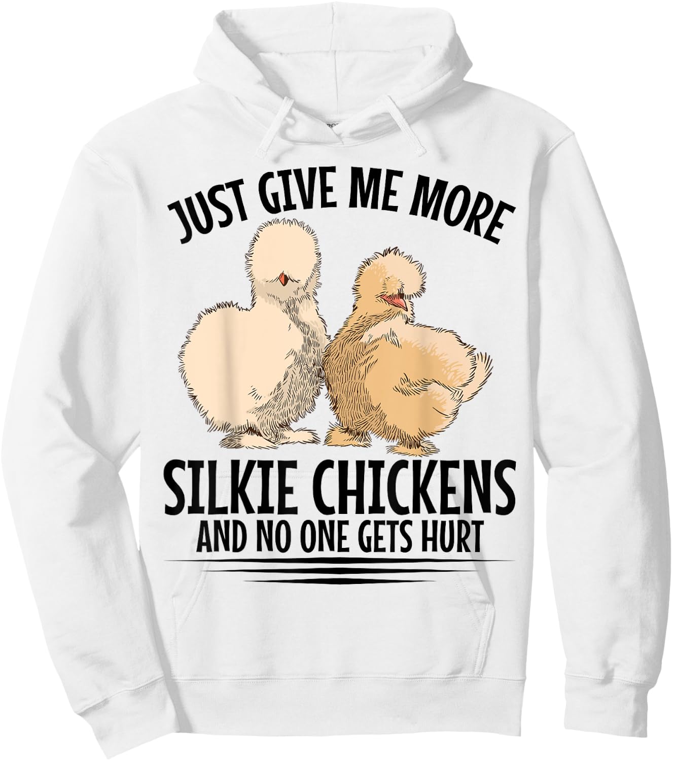 Silkie Chicken Toys Silkie Chicken Food Silkie Owner Hoodie - Hoodie | White