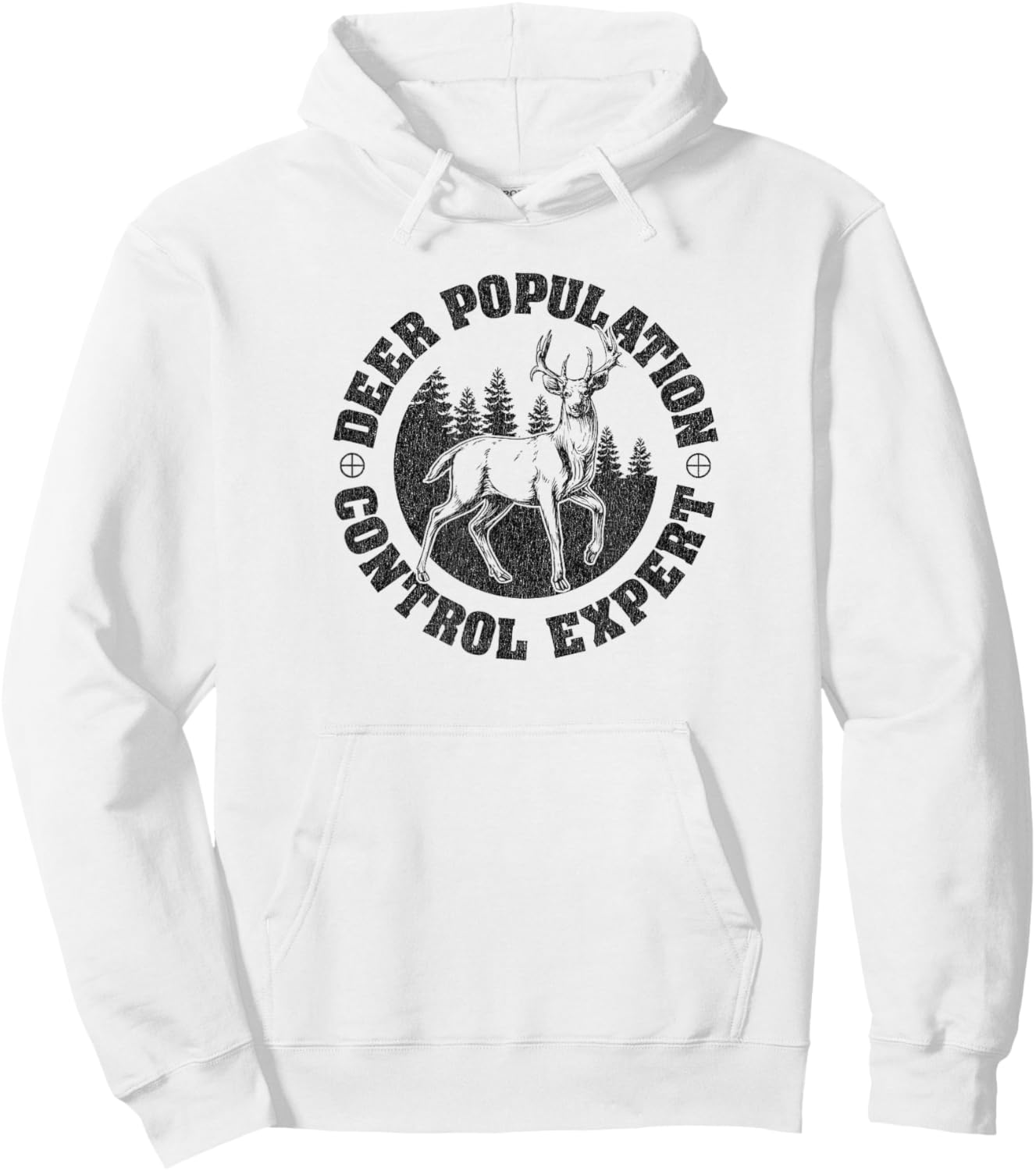 Funny Deer Hunting Hunter Deer Population Control Expert Hoodie - Hoodie | White