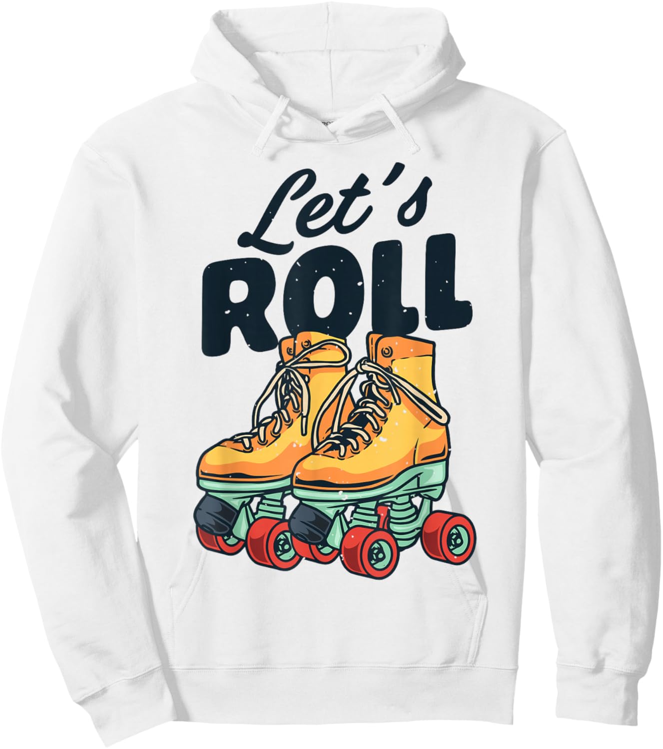 Let's Roll Roller Skating Skate Retro Vintage 70s 80s Hoodie - Hoodie | White