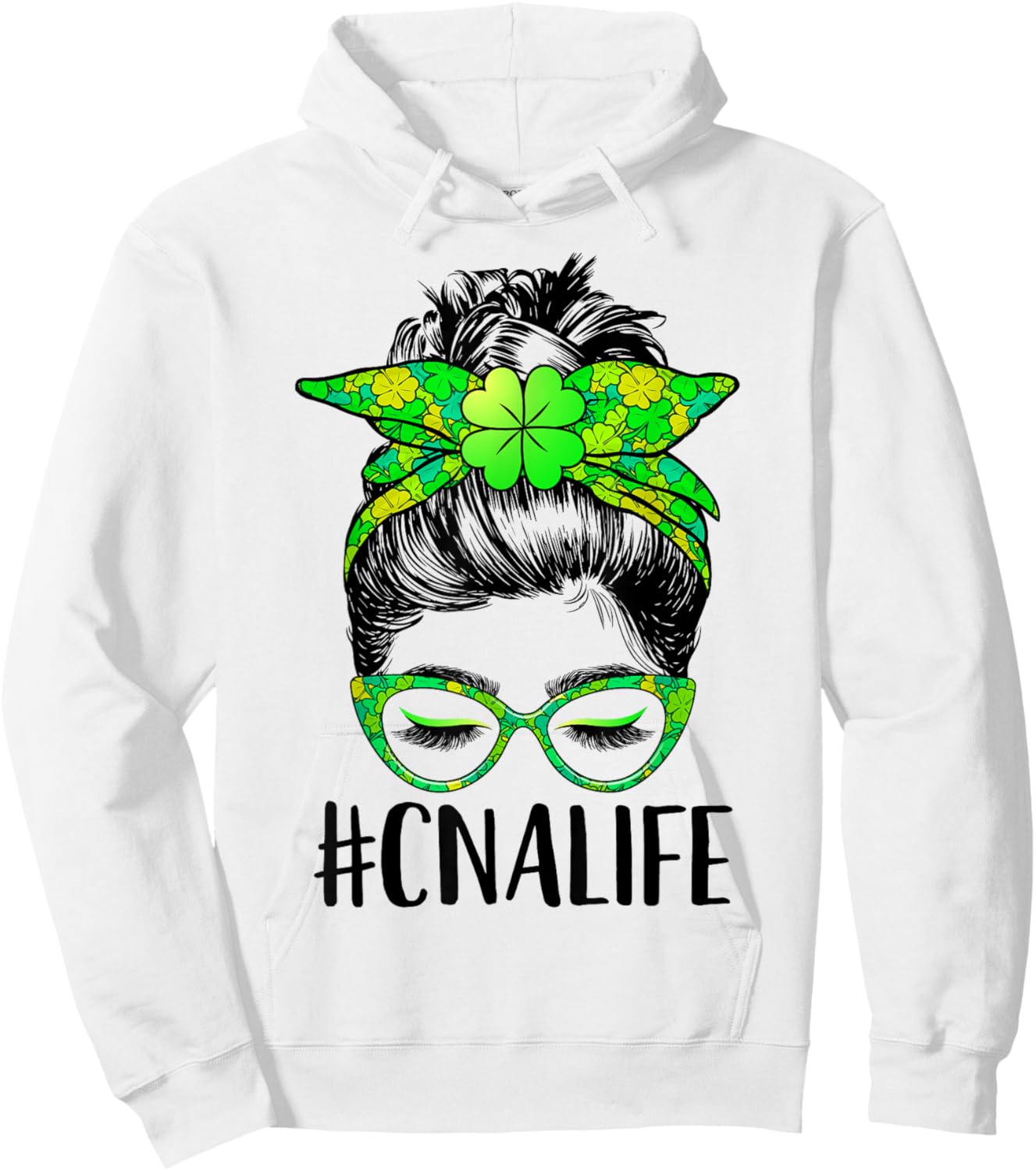 CNA Life Messy Bun Nurse Shamrock St Patricks Day Hoodie - Hoodie | White
