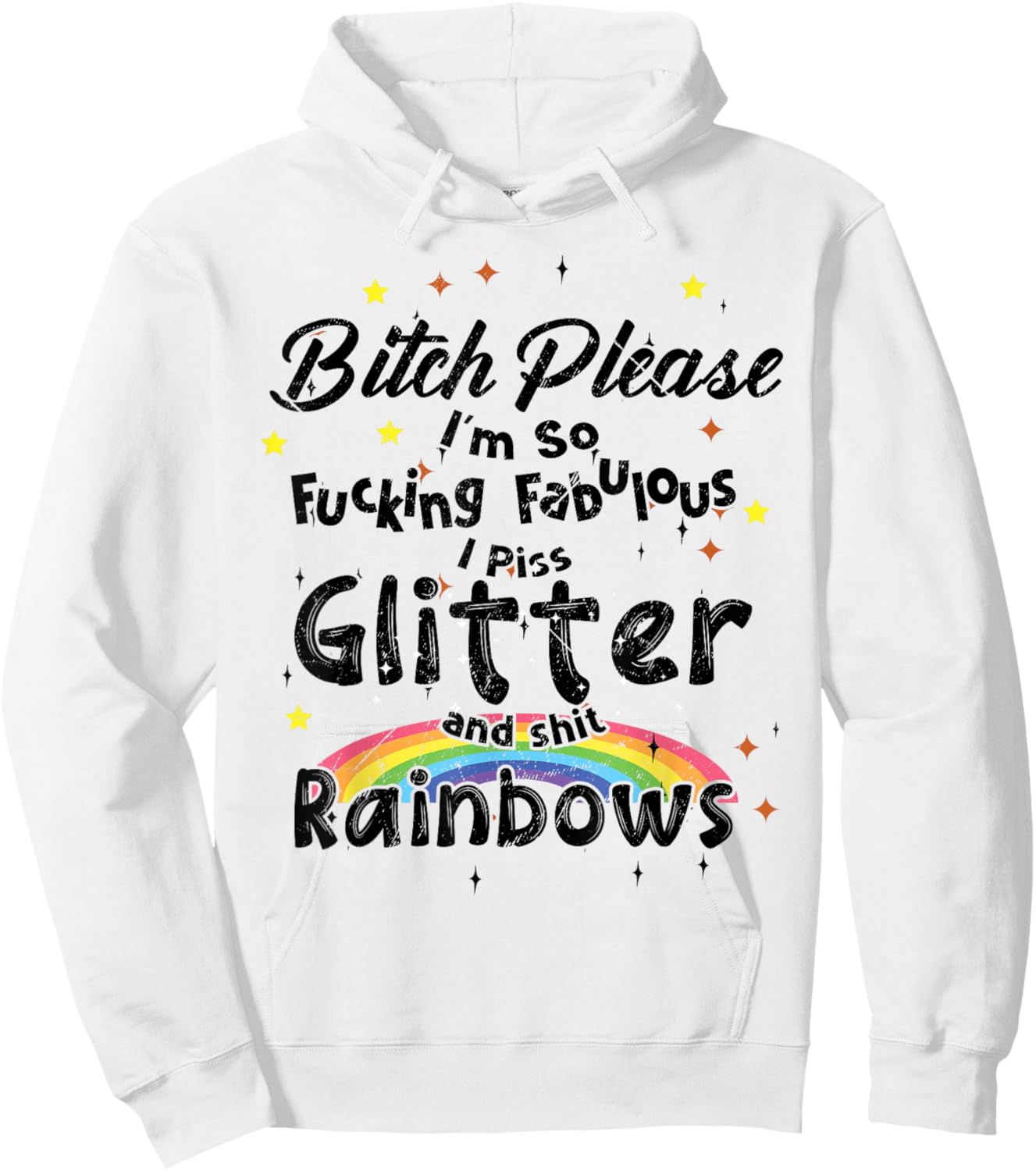 Sarcastic Please I'm So Fucking Fabulous I Piss Glitte Hoodie - Hoodie | White