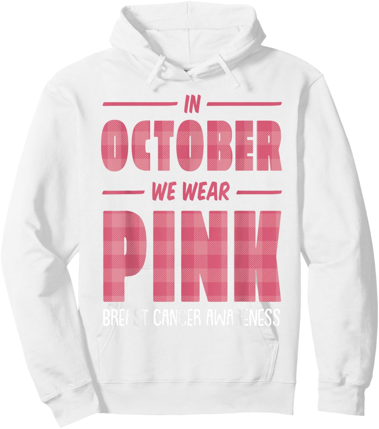 In October We Wear Pink Breast Cancer Awareness Pink Ribbon Hoodie - Hoodie | White
