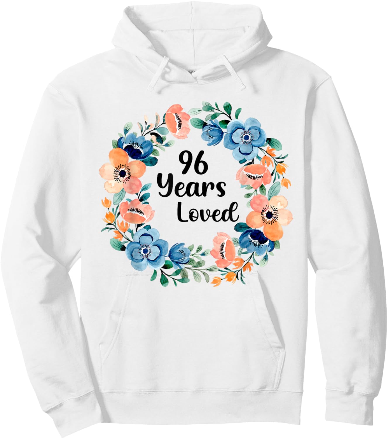 96 Years Loved Mom Grandma 96 Years Old 96th Birthday Hoodie - Hoodie | White