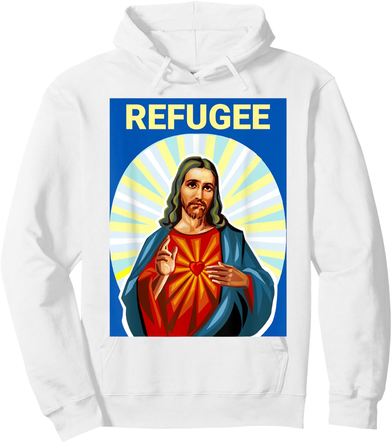Jesus Christ was a Refugee Pro Immigrant Immigration Hoodie - Hoodie | White