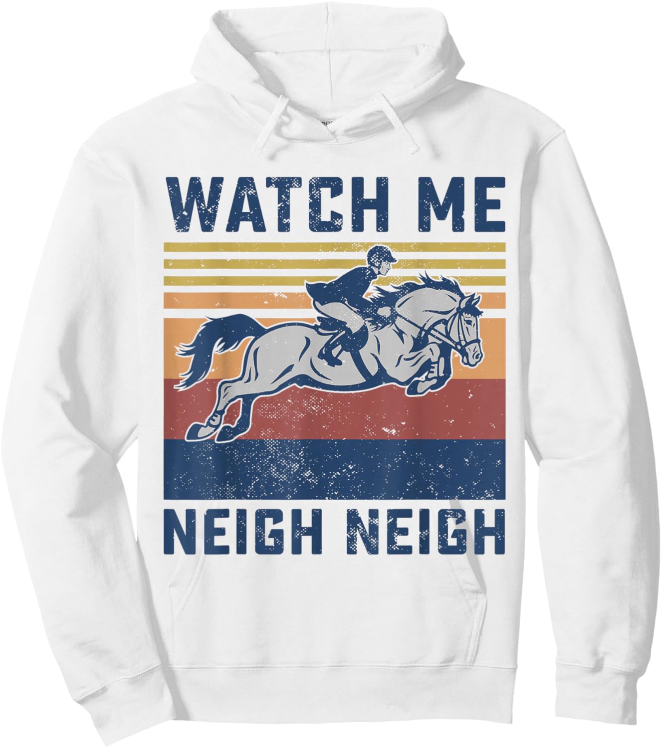 Watch Me Neigh Neigh Horse Racing Race Horse Women Hoodie - Hoodie | White