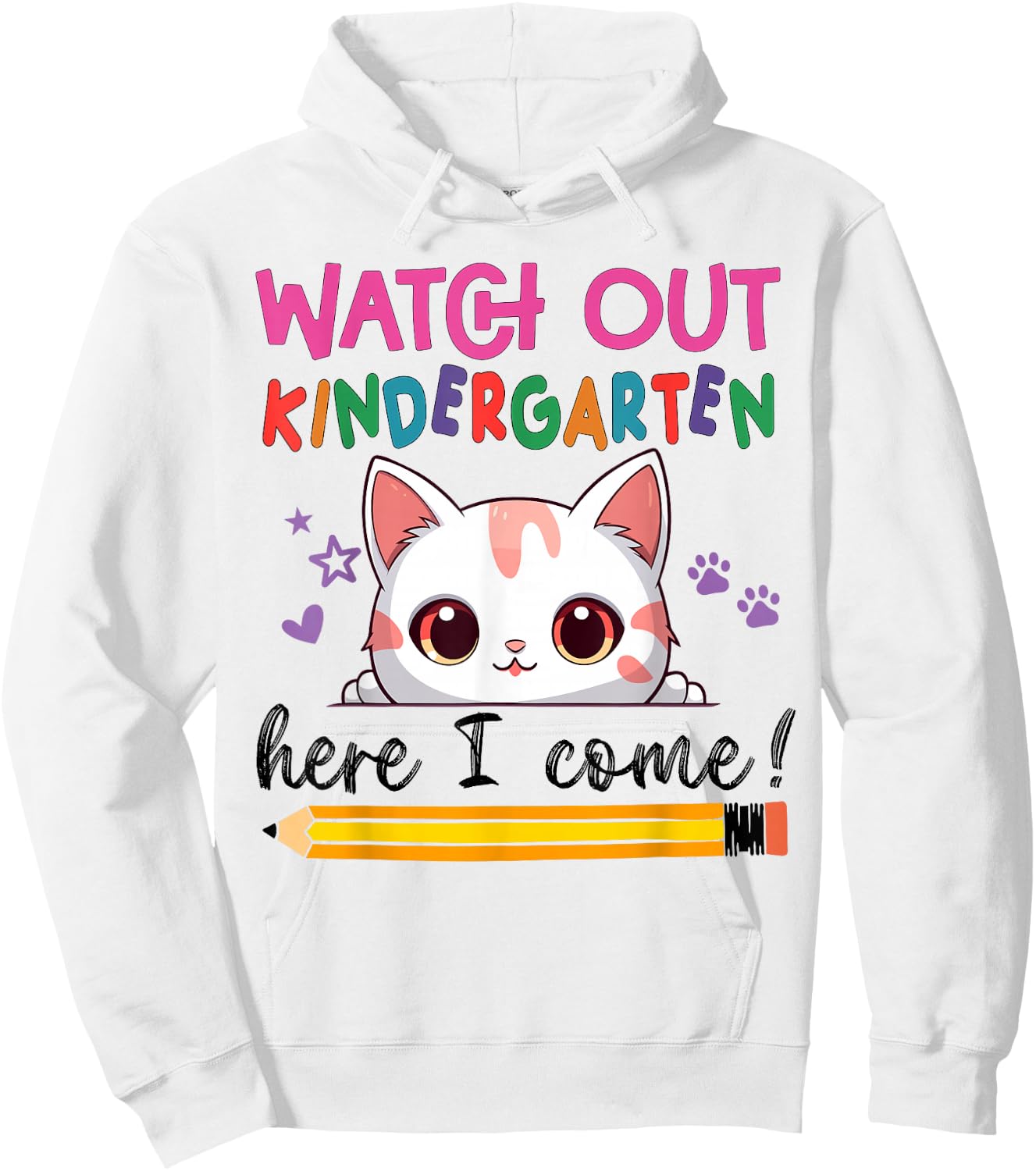 Watch Out Kindergarten Here I Come Girls Back To School Hoodie - Hoodie | White