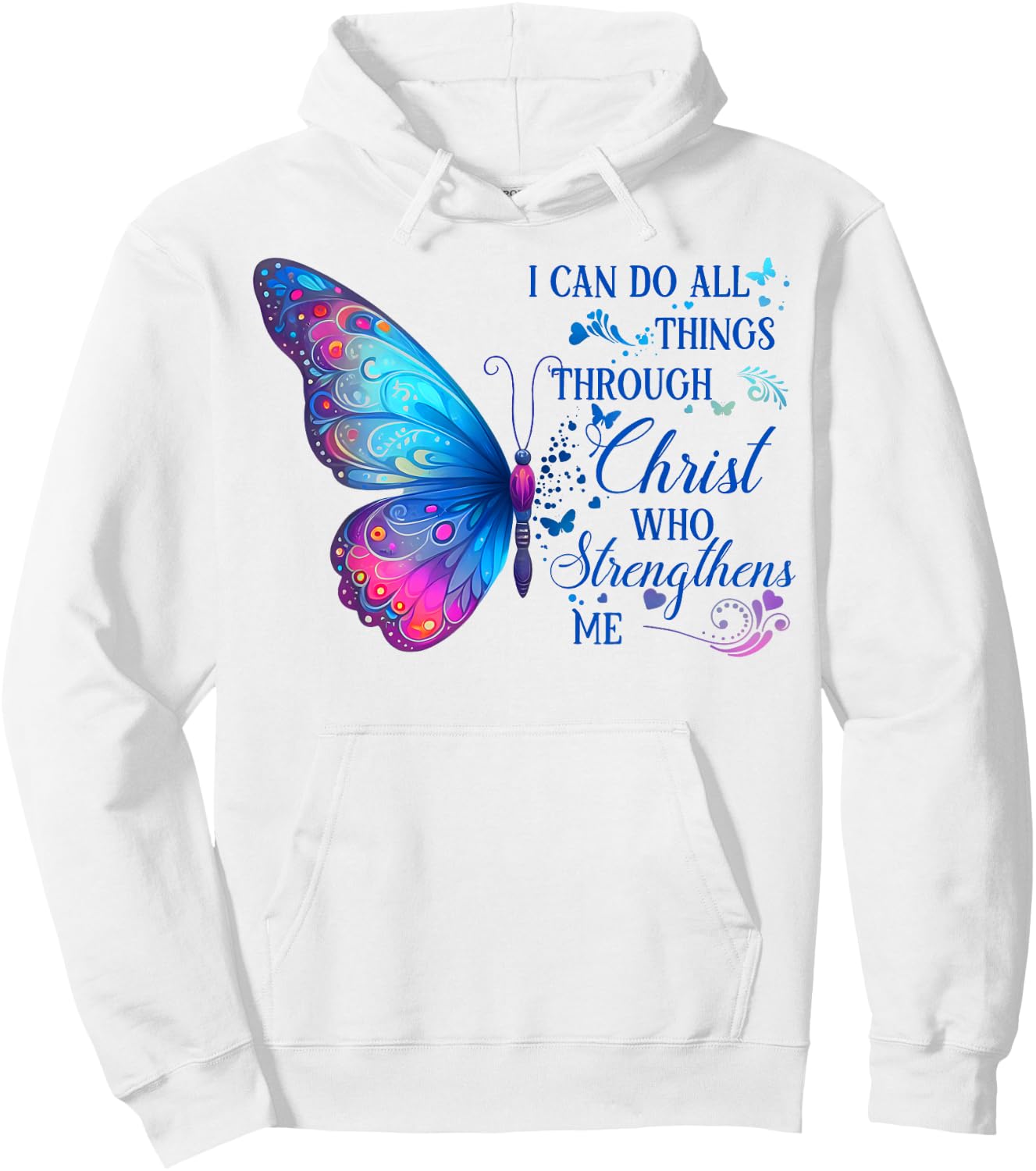 I Can Do All Things Through Christ Blue Butterfly Christian Hoodie - Hoodie | White