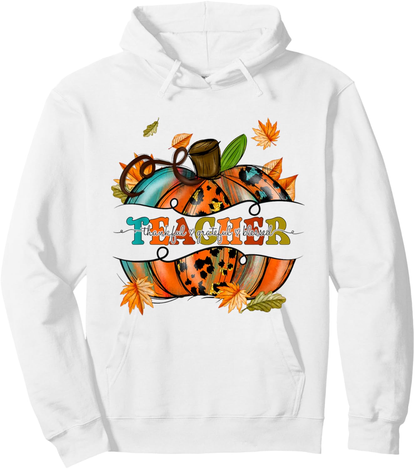 Autumn Fall Outfit Teacher Thankful Grateful Blessed Pumpkin Men Women Hoodie - Hoodie | White