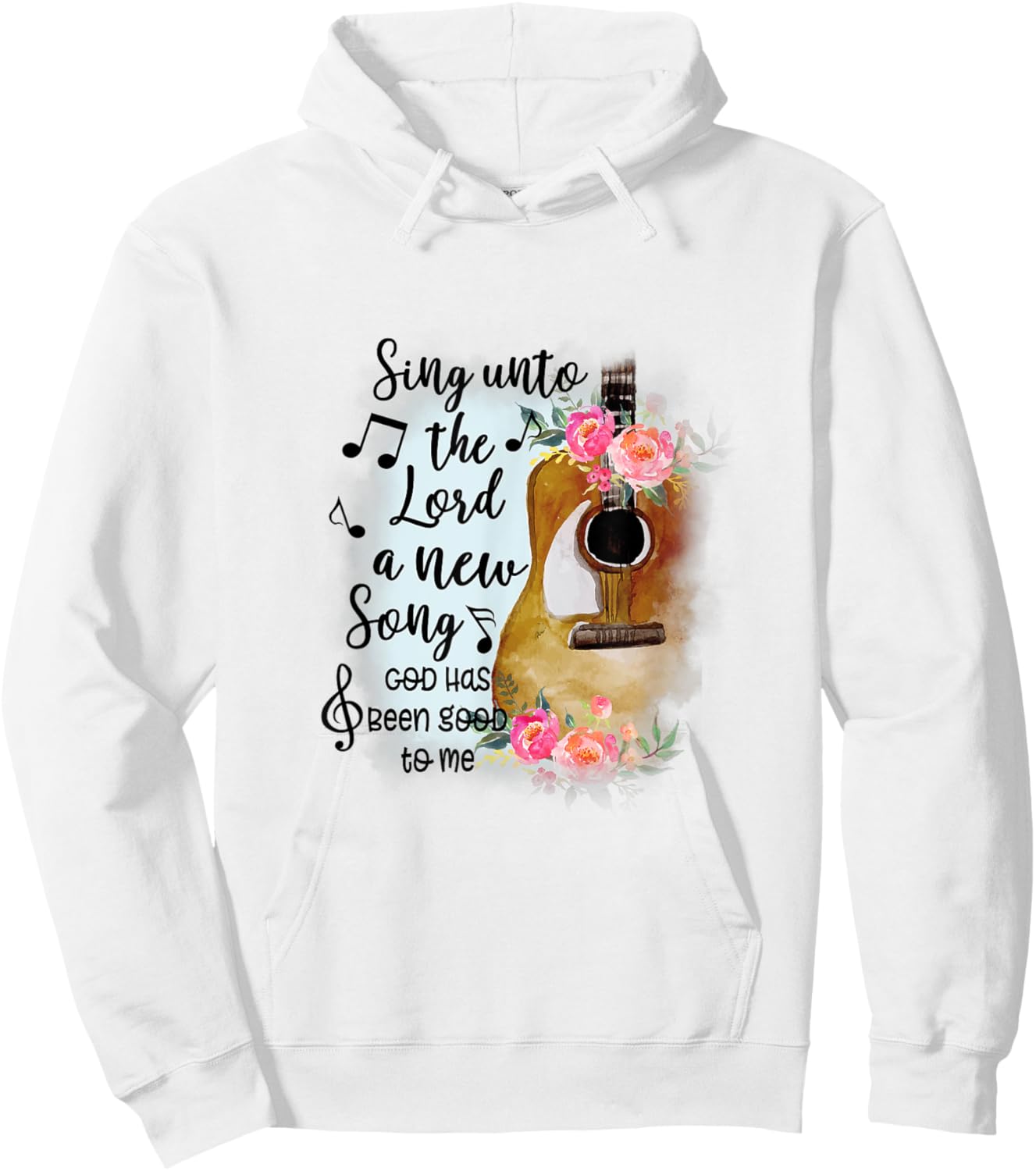 Sing Unto Lord A New Song God Has Been Good To Me Christian Hoodie - Hoodie | White
