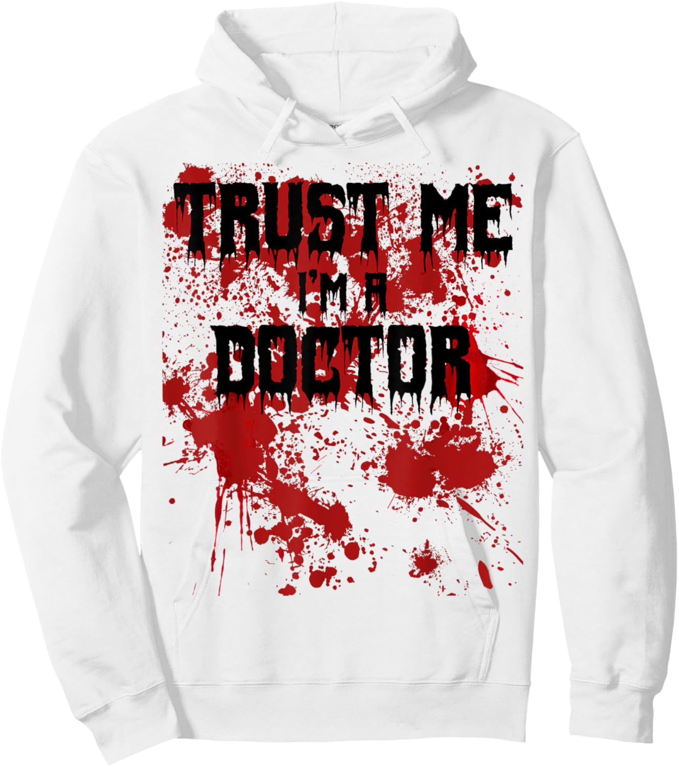Bloody Trust Me I'm a Doctor Scary Halloween Hoodie - Hoodie | White