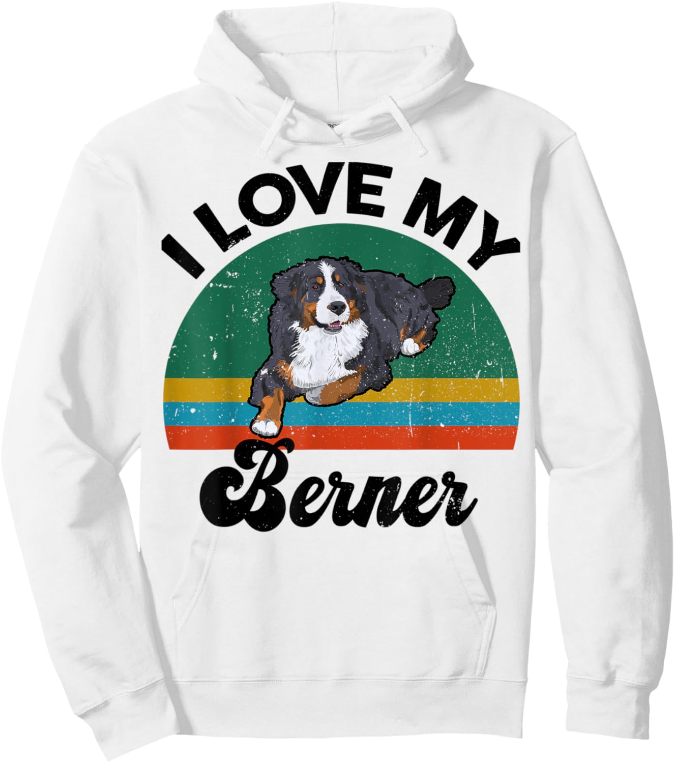 Funny Bernese Mountain Dog I Love My Berner for Dog Lover Hoodie - Hoodie | White