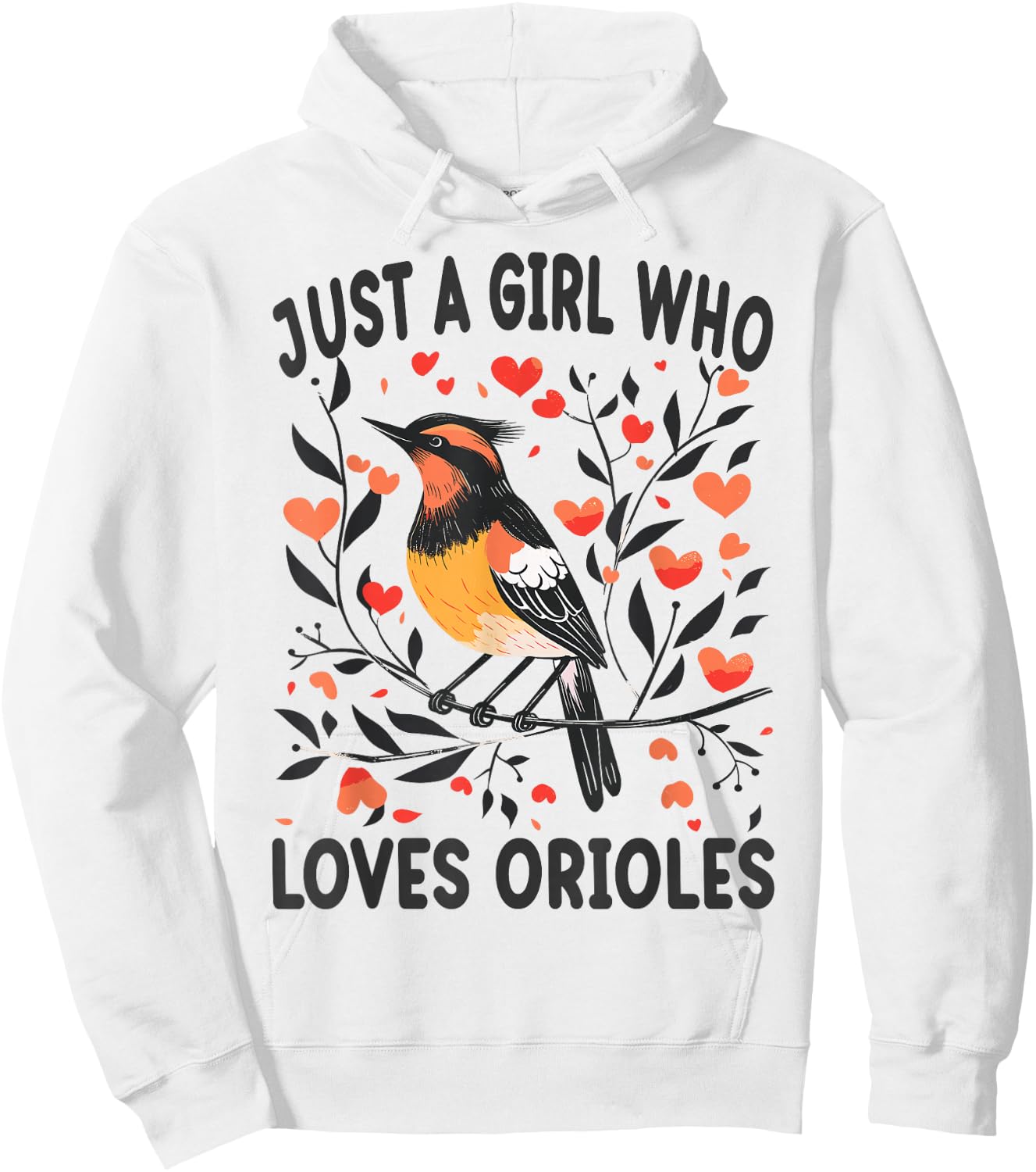Funny Orioles Lovers Gift Just A Girl Who Loves Orioles Hoodie - Hoodie | White