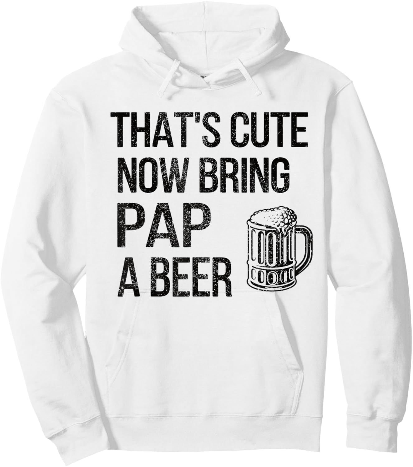 Bring Pap A Beer Pap Grandpa Hoodie - Hoodie | White