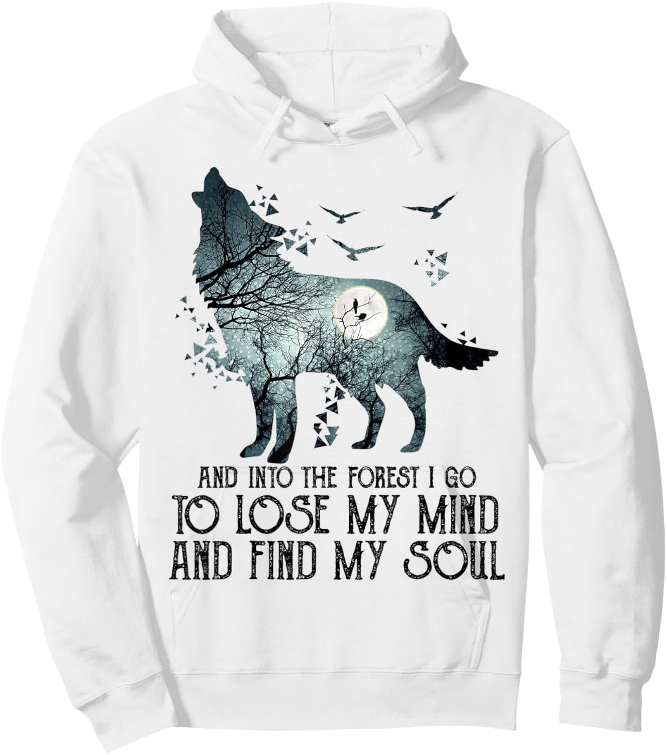 Wolf And Into The Forest I g.o To m.y mind Lose Hoodie - Hoodie | White