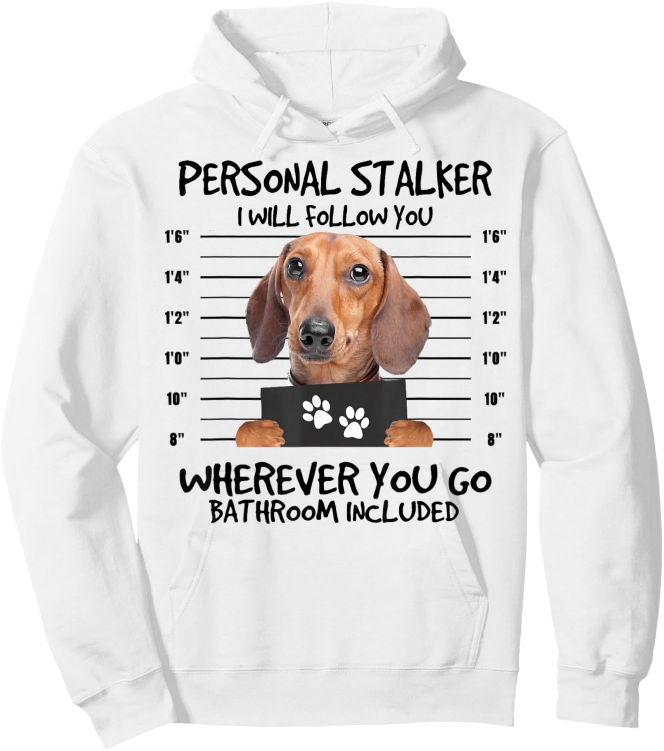 Funny Personal Stalker Dachshund Dog Lover Women Kids Hoodie - Hoodie | White