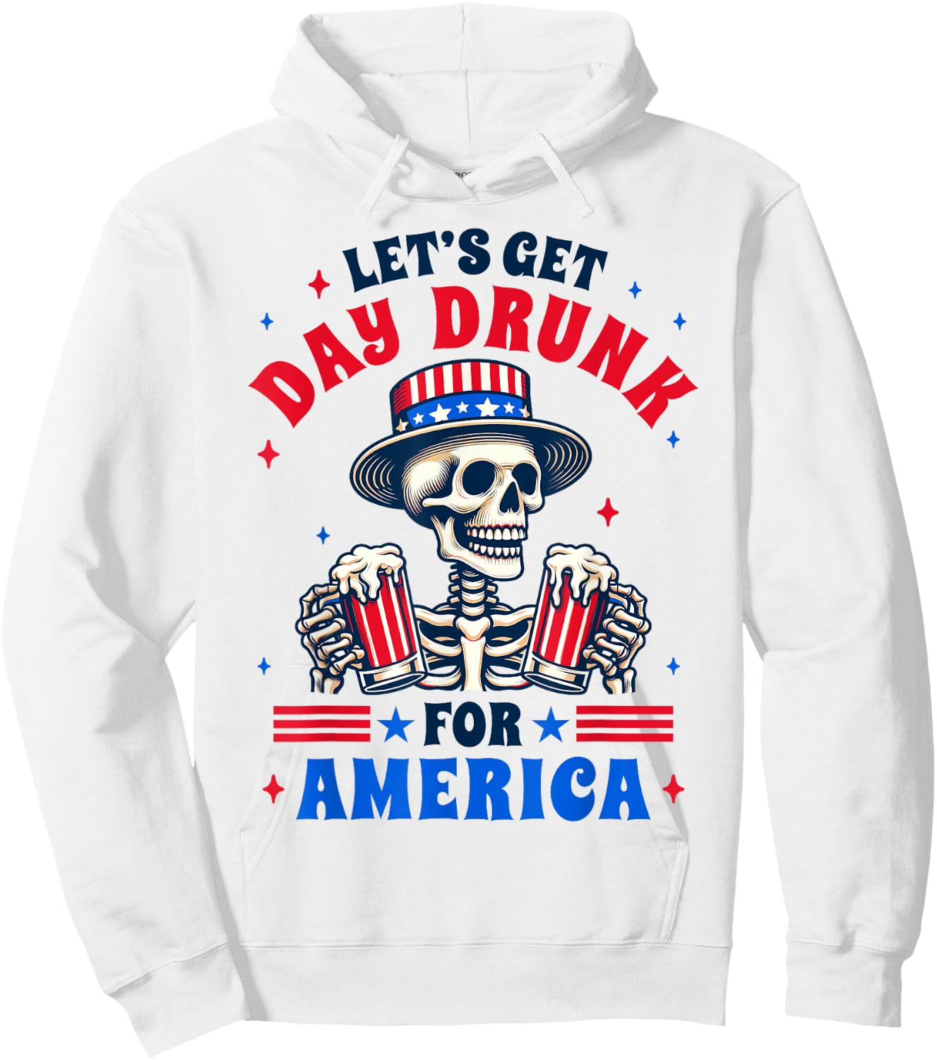 4th Of July Beer Drinking Let's Get Day A Drunk For America Men Hoodie - Hoodie | White
