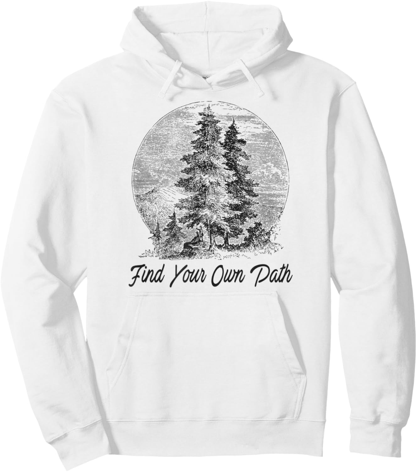 Inspiring Quote FIND YOUR OWN PATH Vintage Camping Hiking Hoodie - Hoodie | White