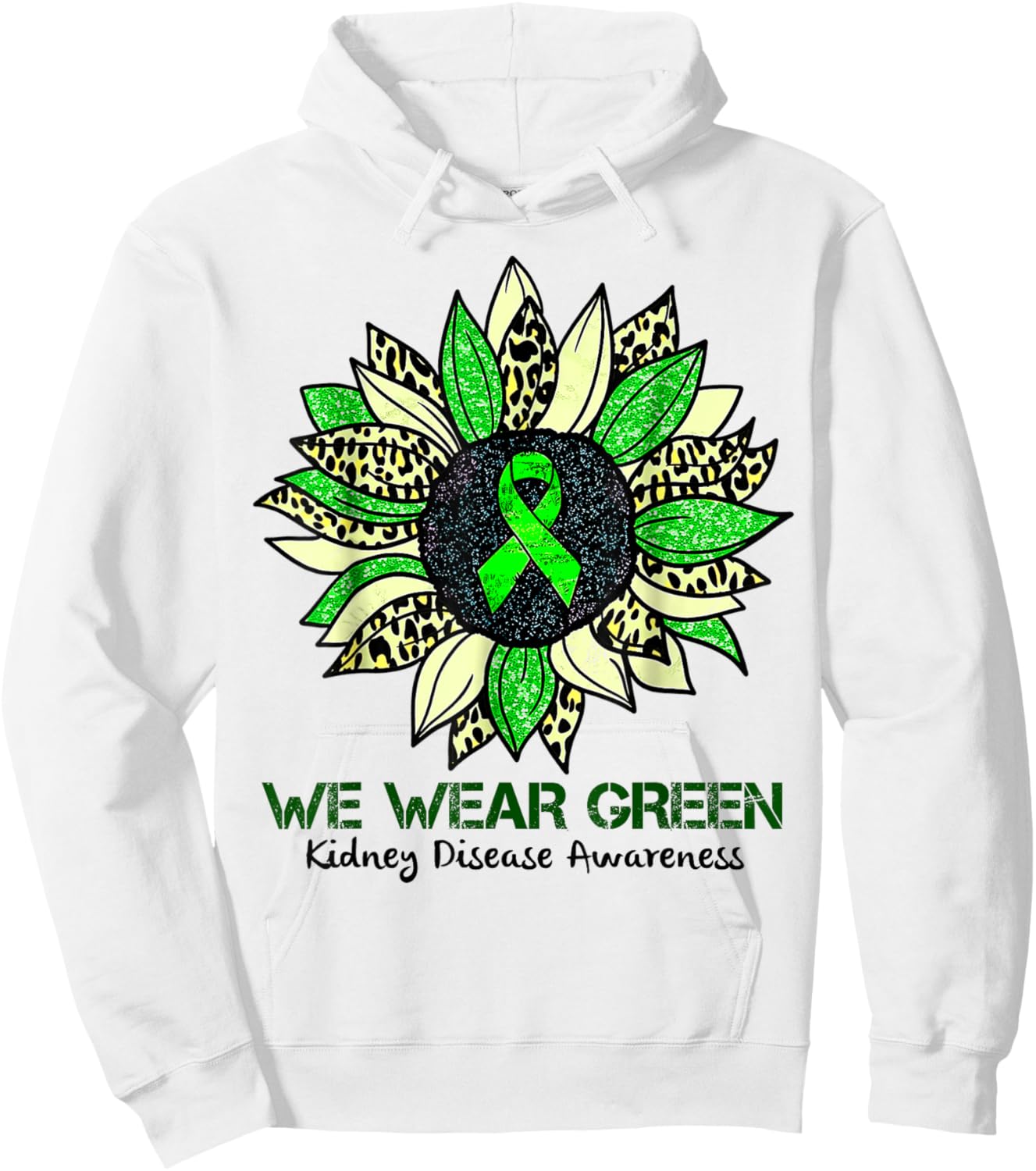 Sunflower We Wear Green Kidney Disease Awareness Warrior Hoodie - Hoodie | White