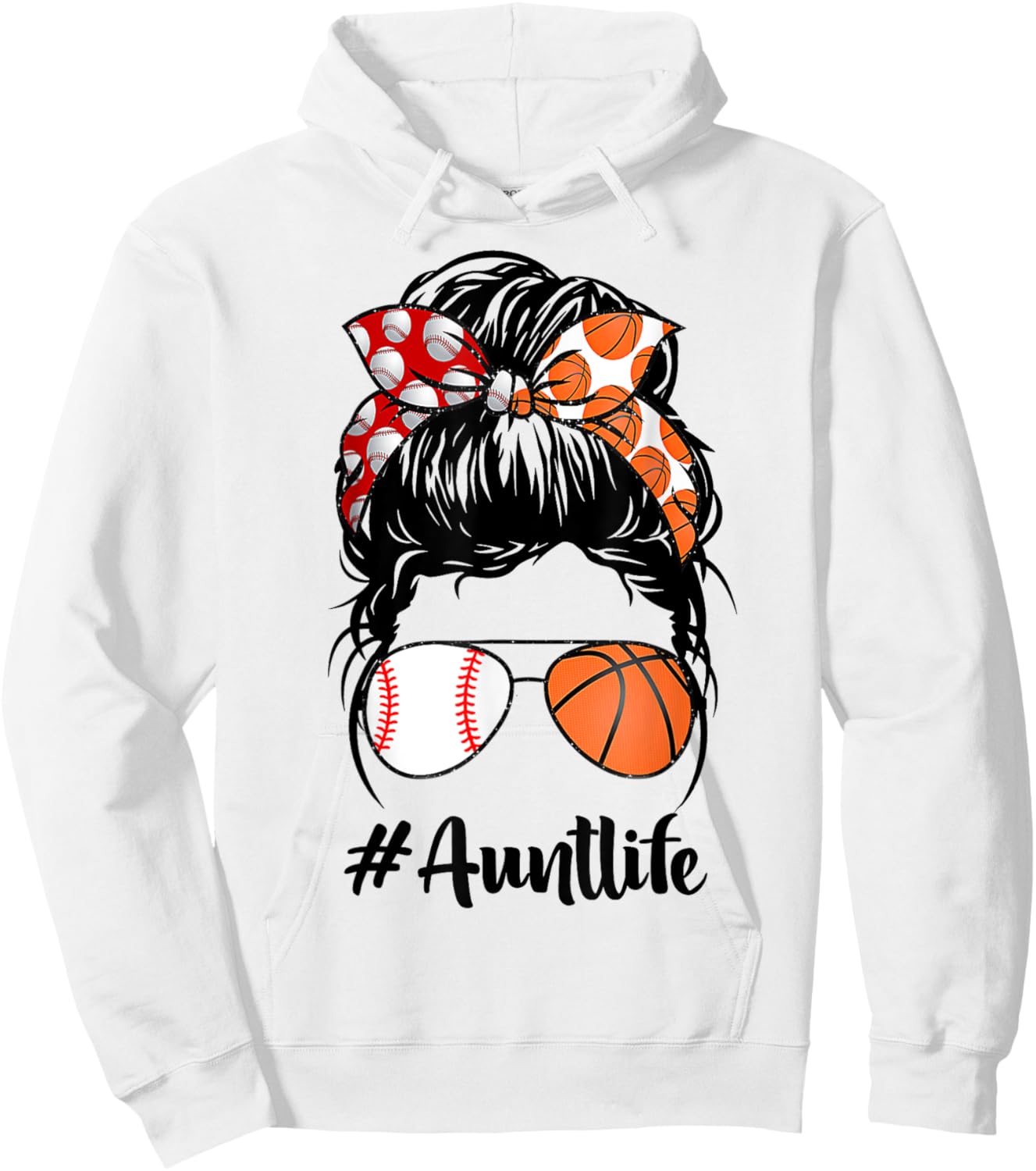 Aunt Life Baseball Basketball Aunt messy bun Mother's Day Hoodie - Hoodie | White
