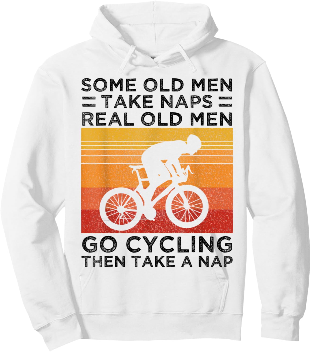 Some Old Men Take Naps Real Old Men Go Cycling Hoodie - Hoodie | White