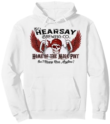 That's Hearsay Brewing Co Home Of The Mega Pint Funny Skull Hoodie - Hoodie | White