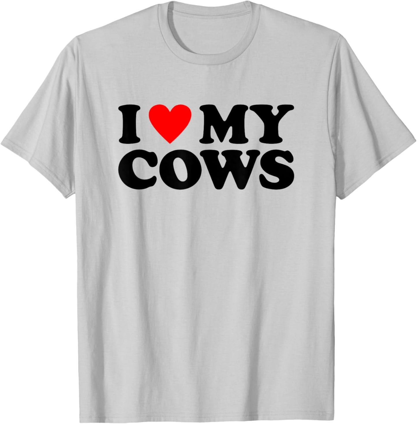 I Love My Cows Shirt Farmer I Heart My Cows T-Shirt - T-Shirt | Ash