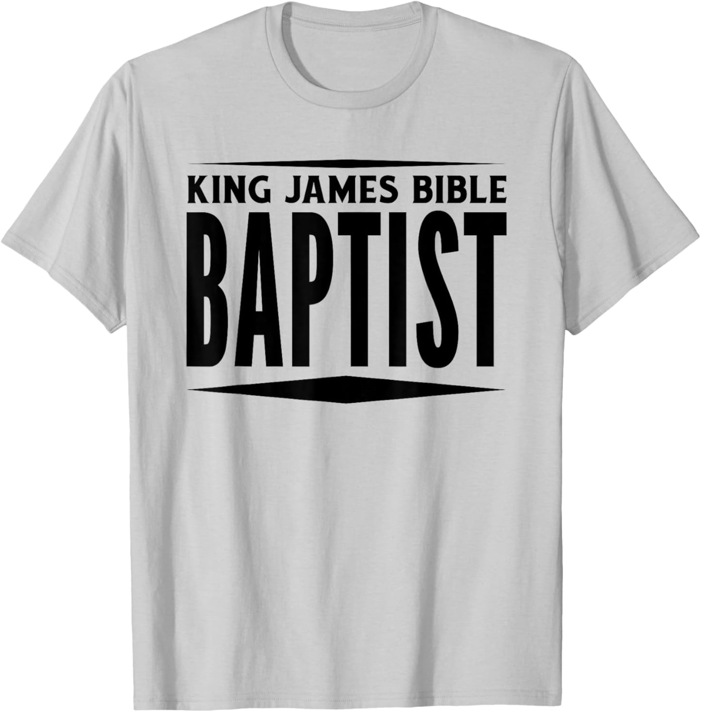 King James Bible Baptist Christian Church KJV T-Shirt - T-Shirt | Ash