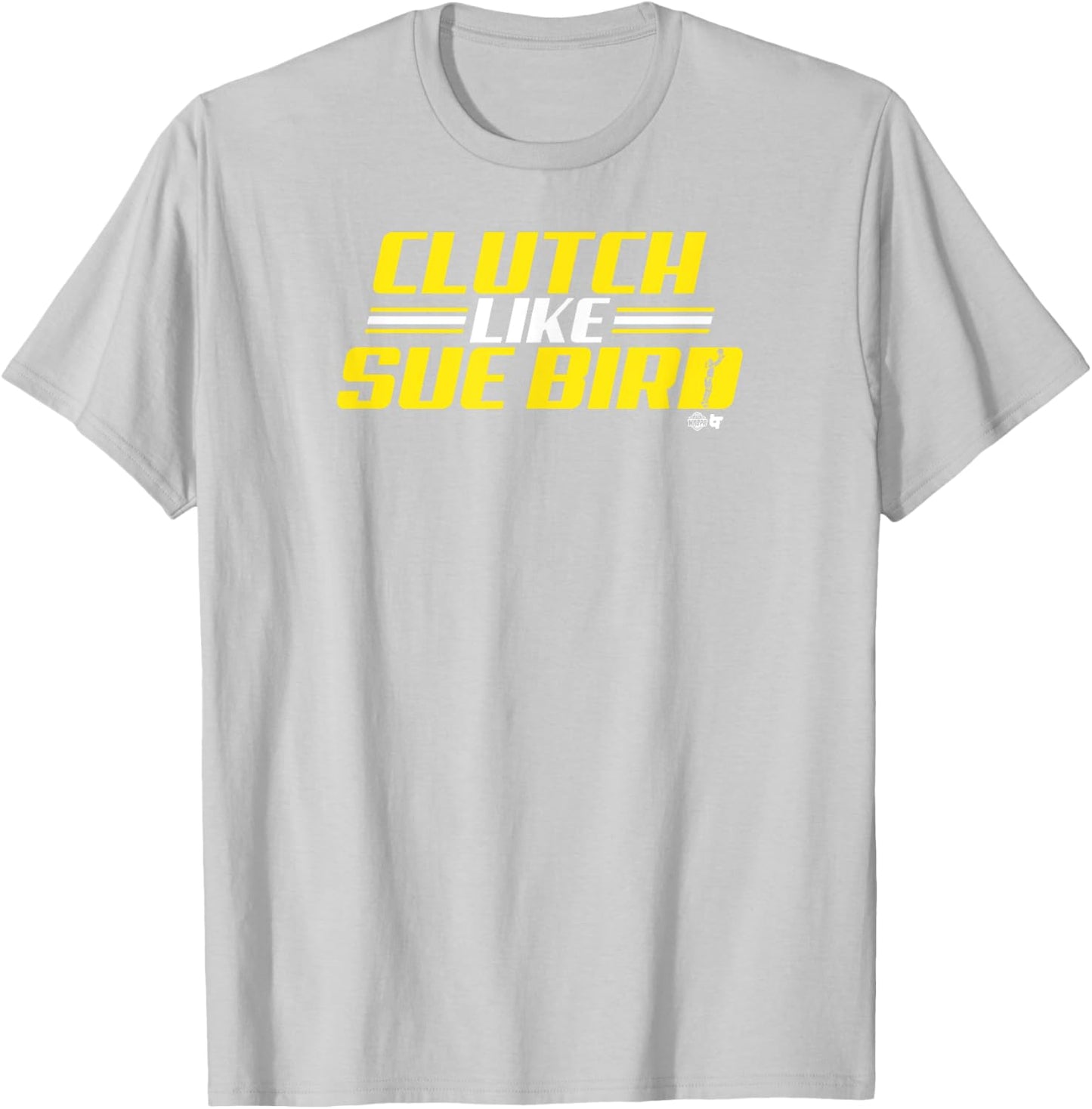 Sue Bird - Clutch Like Sue Bird - Seattle Basketball T-Shirt - T-Shirt | Ash