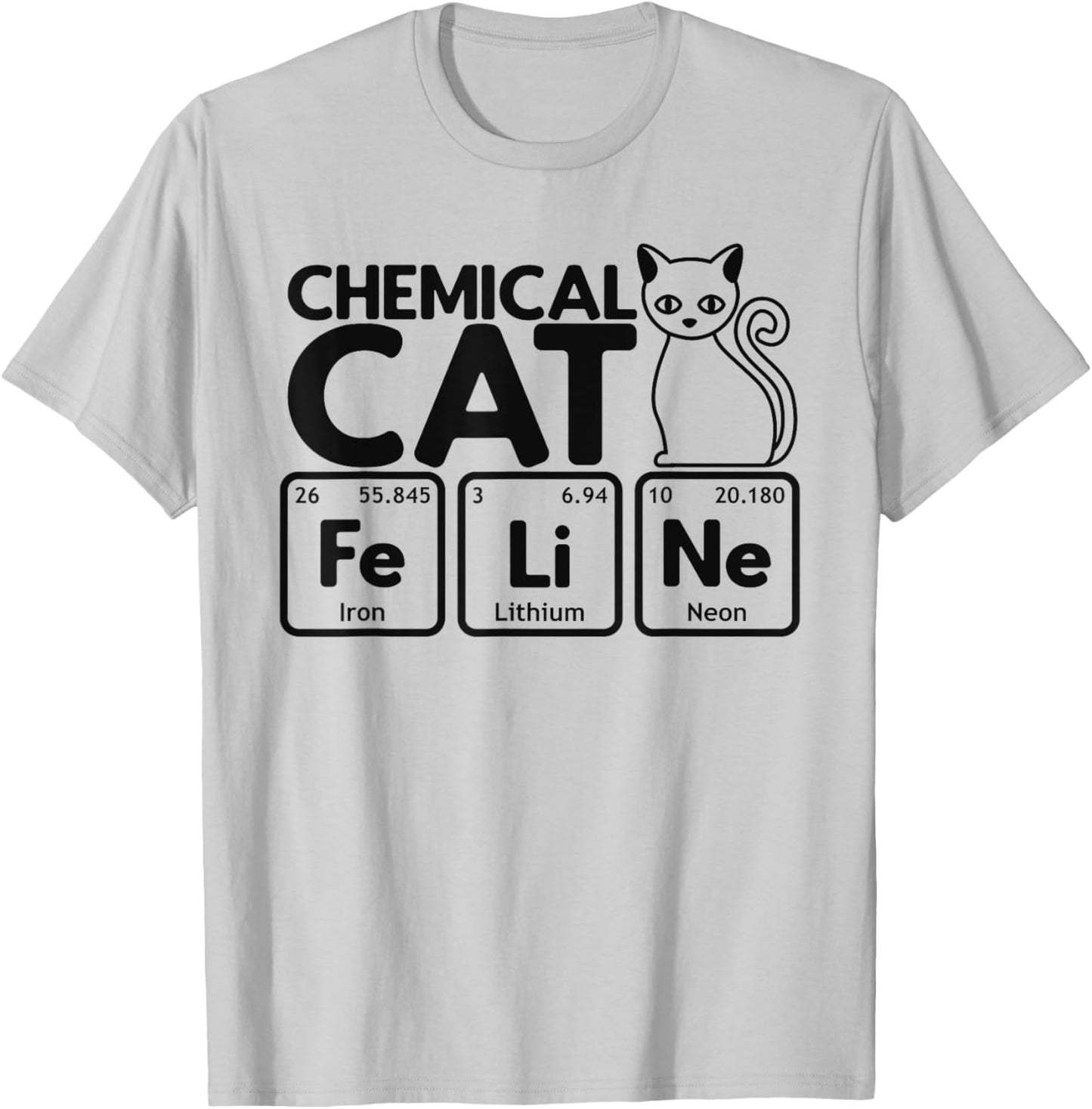 Chemical Cat Feline Chemistry Fun Periodic Table of Elements T-Shirt - T-Shirt | Ash
